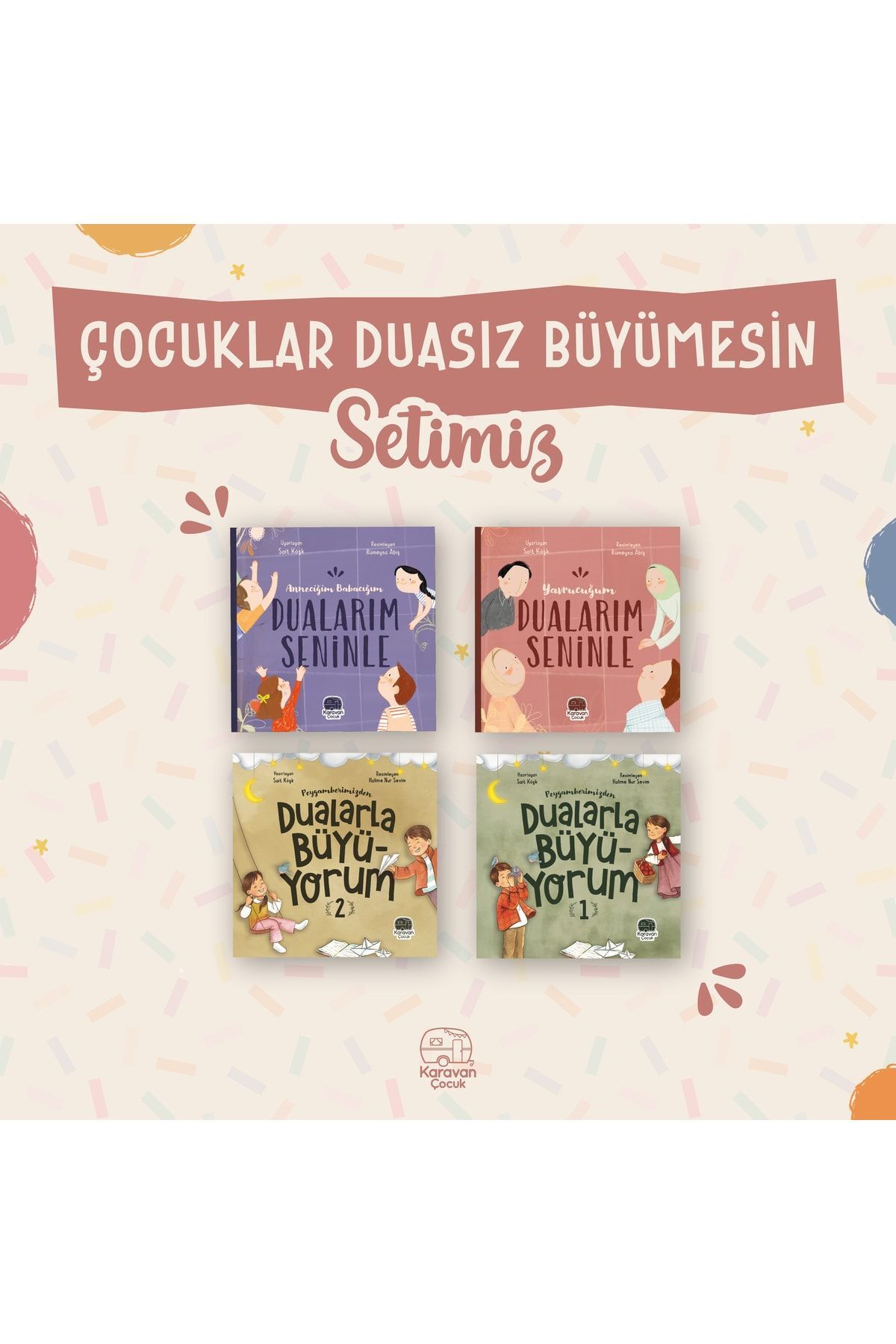 Karavan Çocuk Çocuklar Duasız Büyümesin Seti (4 Kitap)