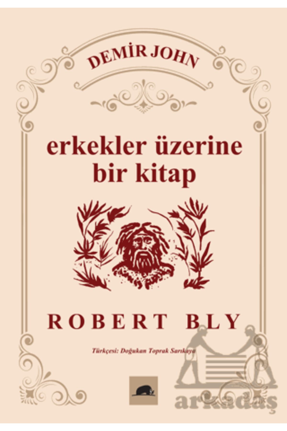 Kolektif Kitap Demir John: Erkekler Üzerine Bir Kitap / Robert Bly / Kolektif Kitap / 9786256896178