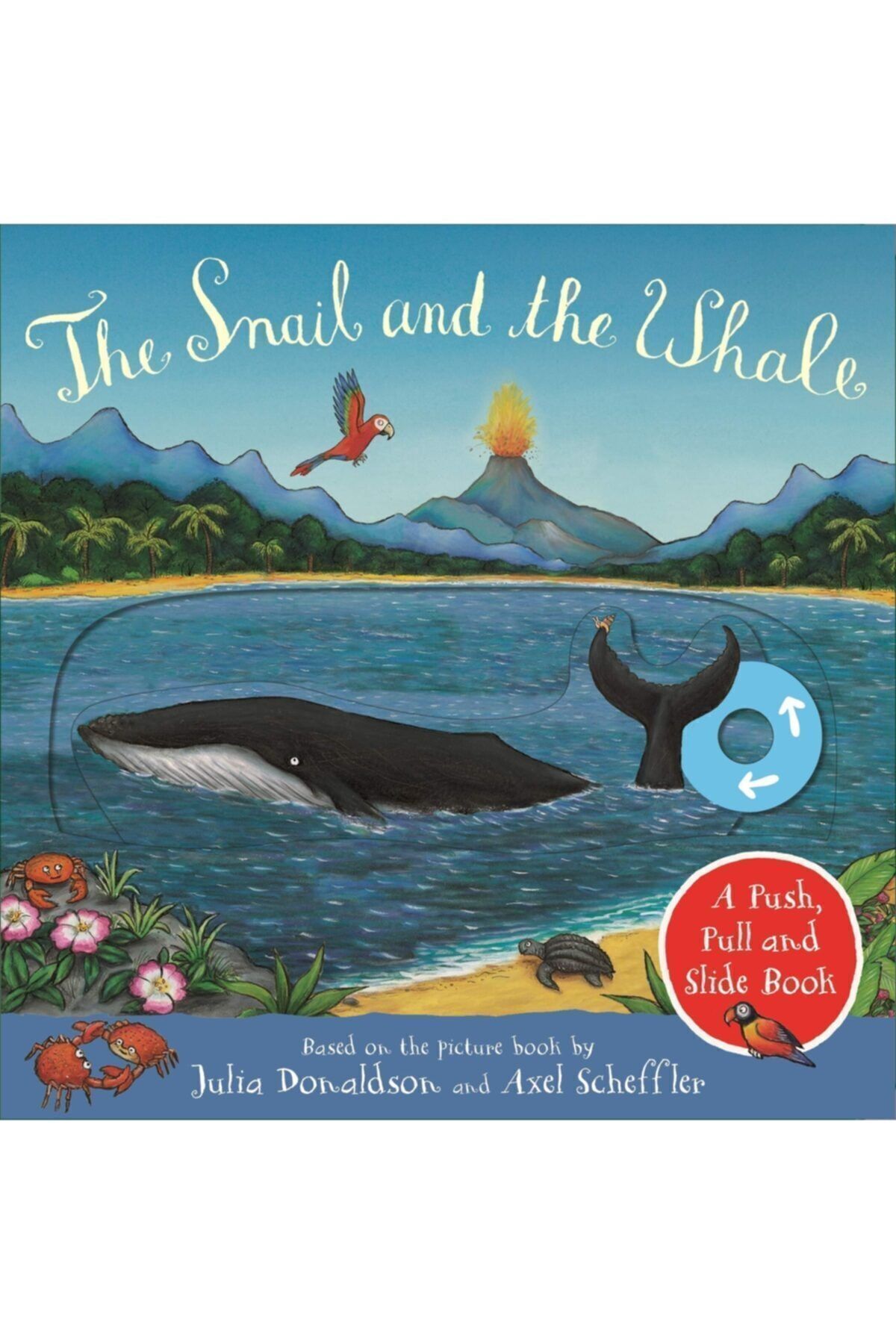 Genel Markalar The Snail And The Whale: A Push, Pull And Slide Book