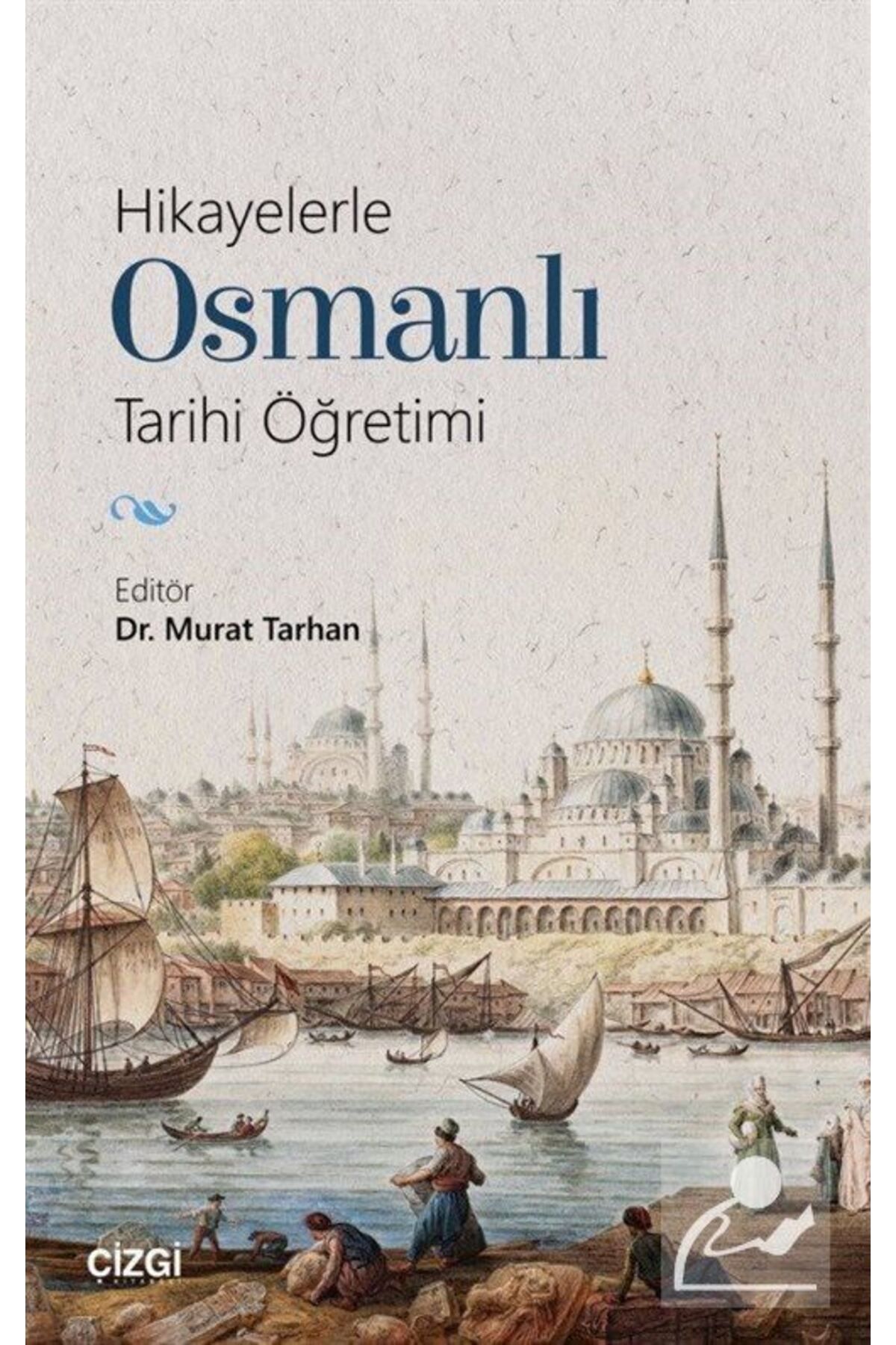 Genel Markalar Hikayelerle Osmanlı Tarihi Öğretimi