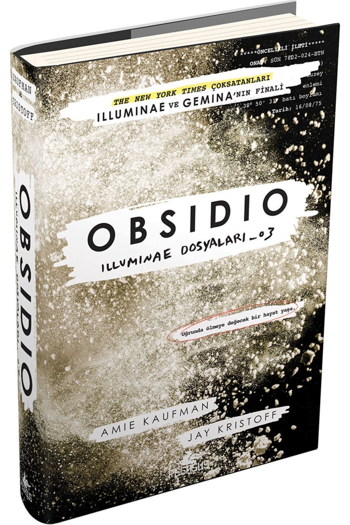 Pegasus Yayınları Obsidio (Ciltli) - Illuminae Dosyaları 3 & Jay Kristoff, Amie Kaufman