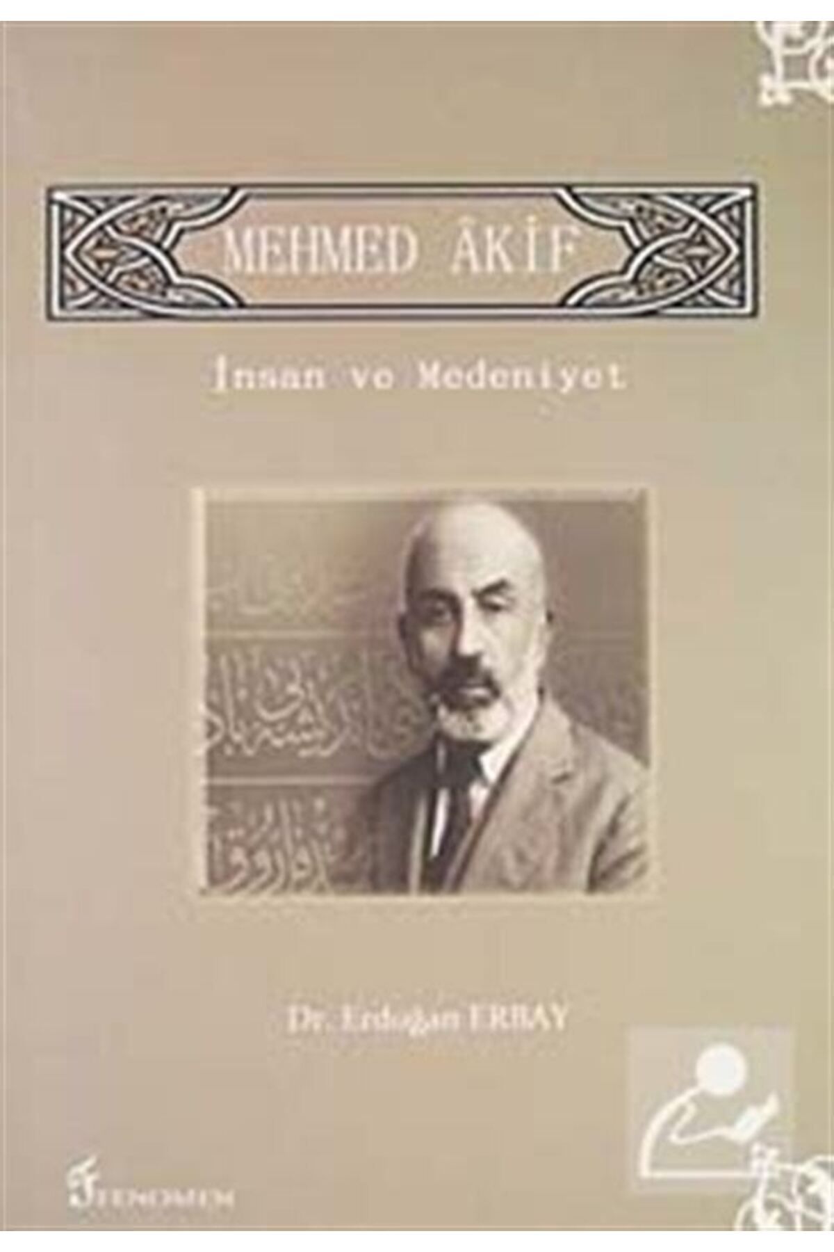 Fenomen Yayıncılık Mehmed Akif & Insan Ve Medeniyet