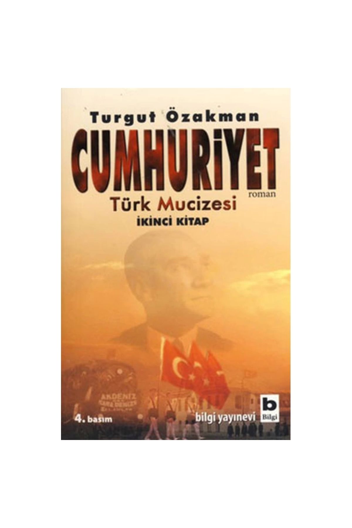 Bilgi Yayınları Cumhuriyet Türk Mucizesi 2