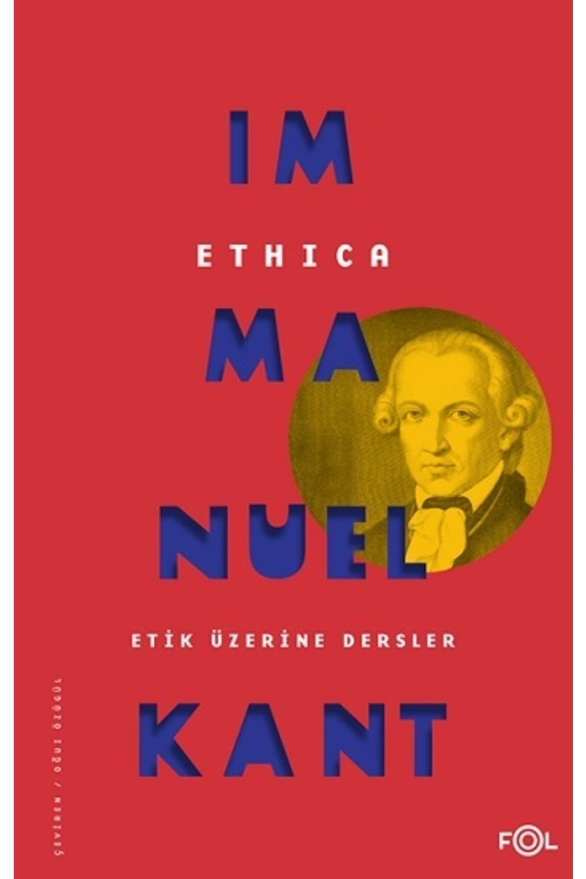 Genel Markalar Ethica - Etik Üzerine Dersler Immanuel Kant