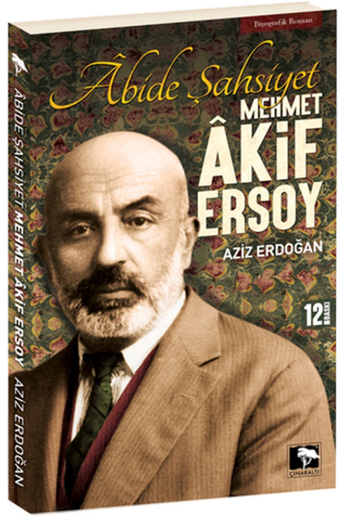 Çınaraltı Yayınları Abide Şahsiyet - Mehmet Akif Ersoy
