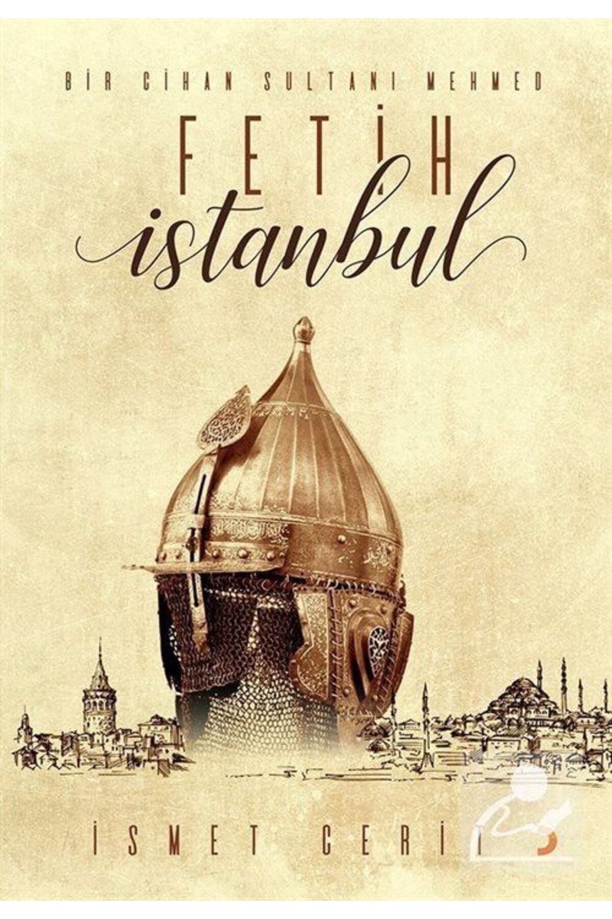 Cinius Yayınları Bir Cihan Sultanı Mehmed & Fetih Istanbul