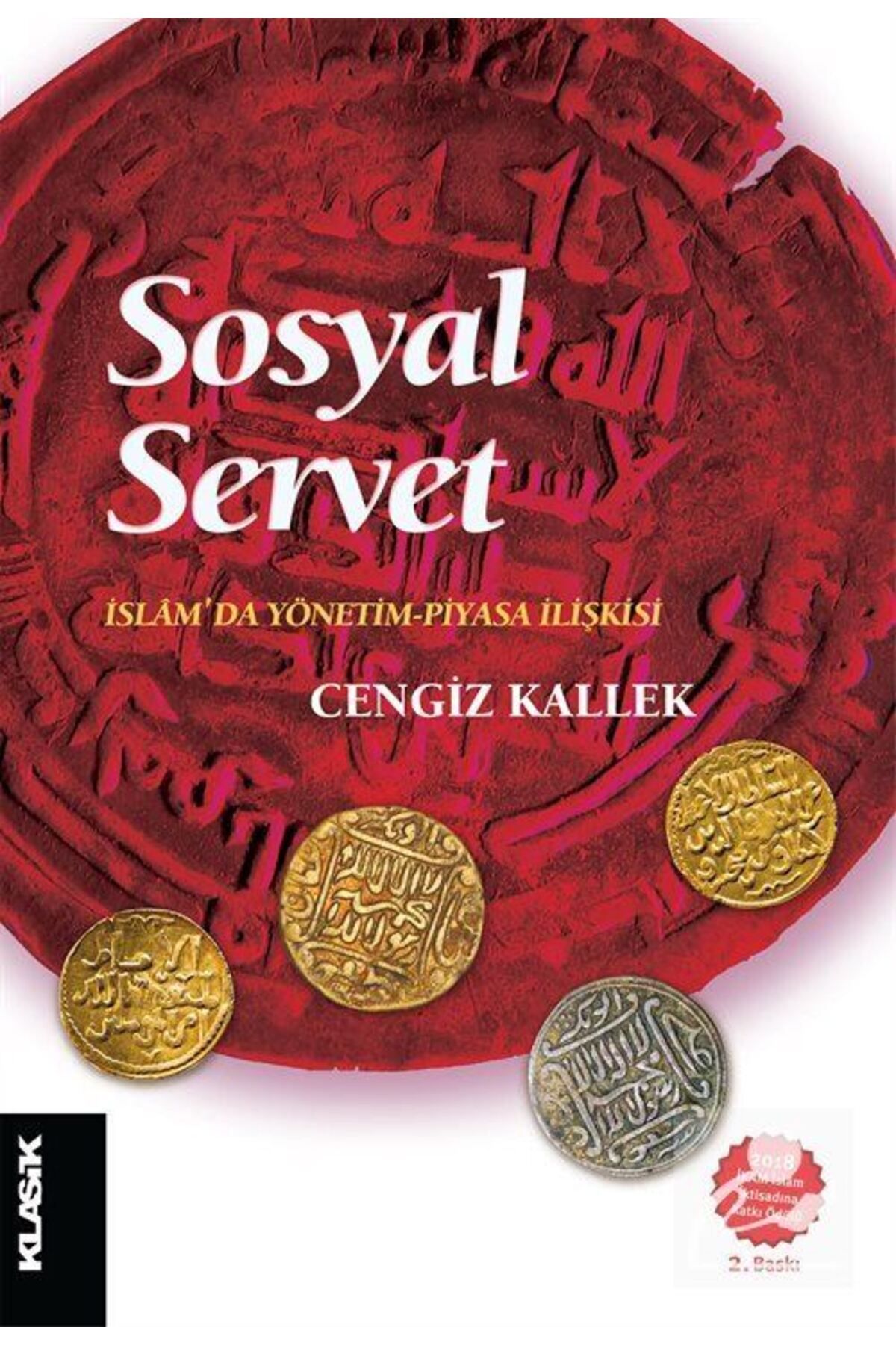 Klasik Yayınları Sosyal Servet & Islam'da Yönetim-piyasa Ilişkisi