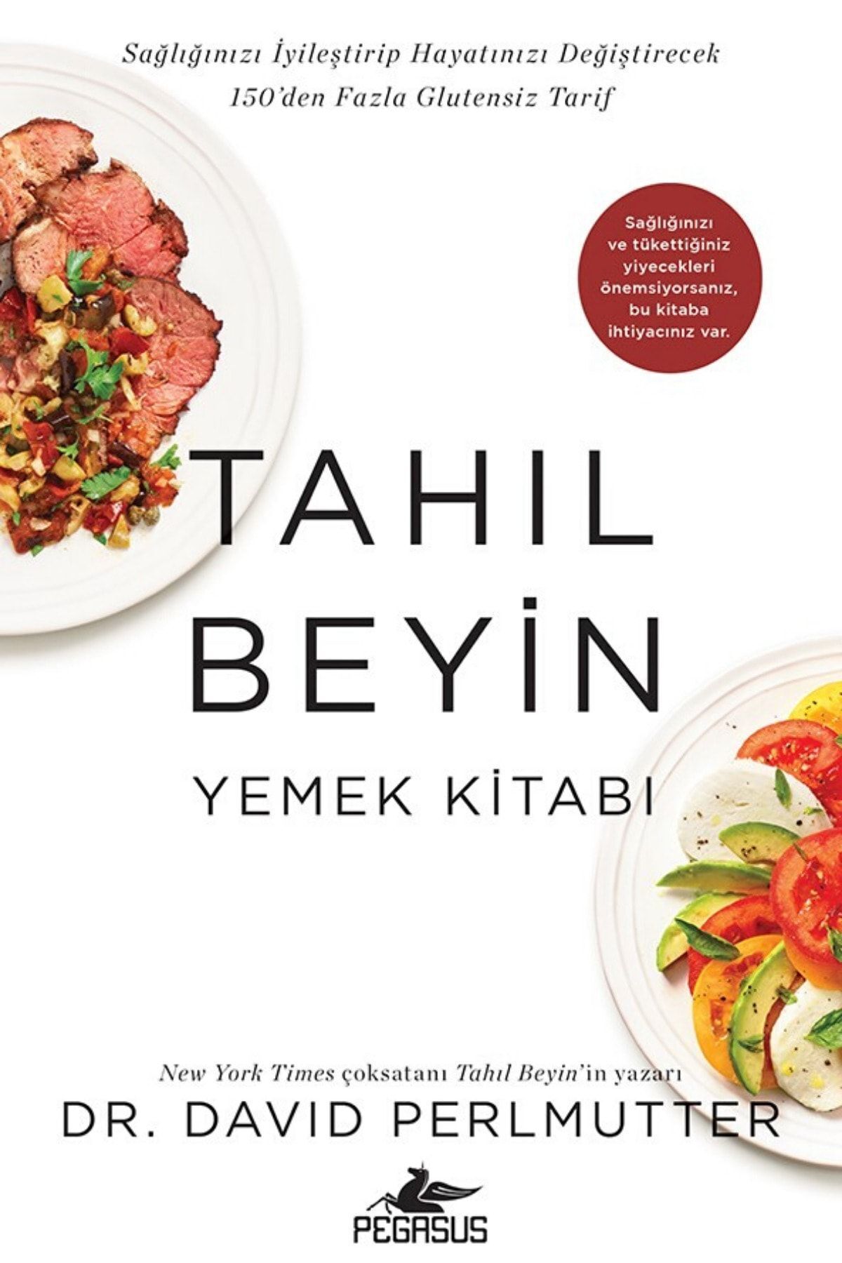 Pegasus Yayınları Tahıl Beyin: Yemek Kitabı - David Perlmutter