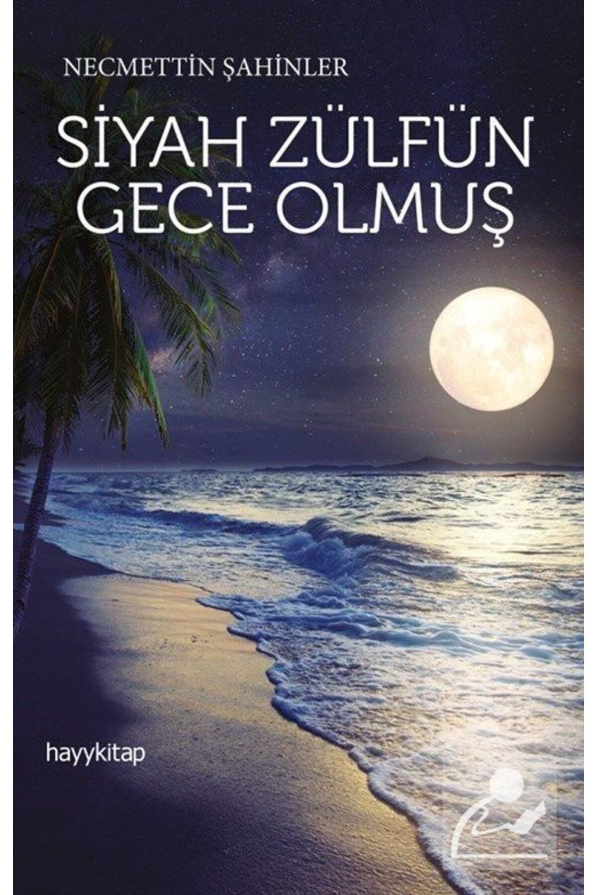 Hayykitap Siyah Zülfün Gece Olmuş