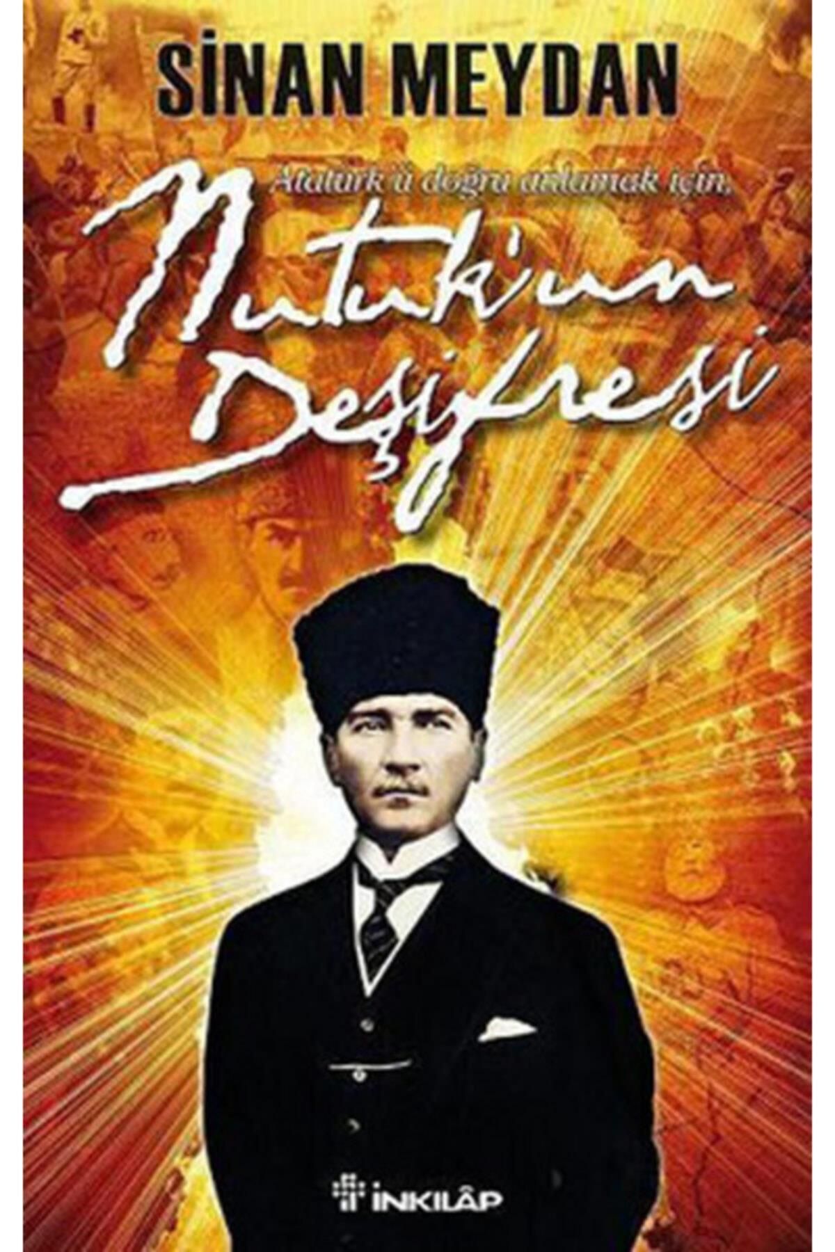 İnkılap Kitabevi Nutukun Deşifresi Atatürkü Doğru Anlamak İçin