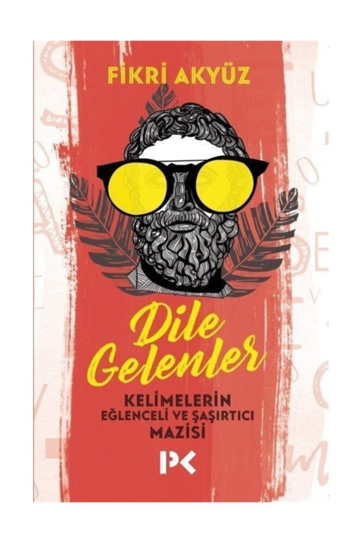 Profil Kitap Dile Gelenler - Fikri Akyüz
