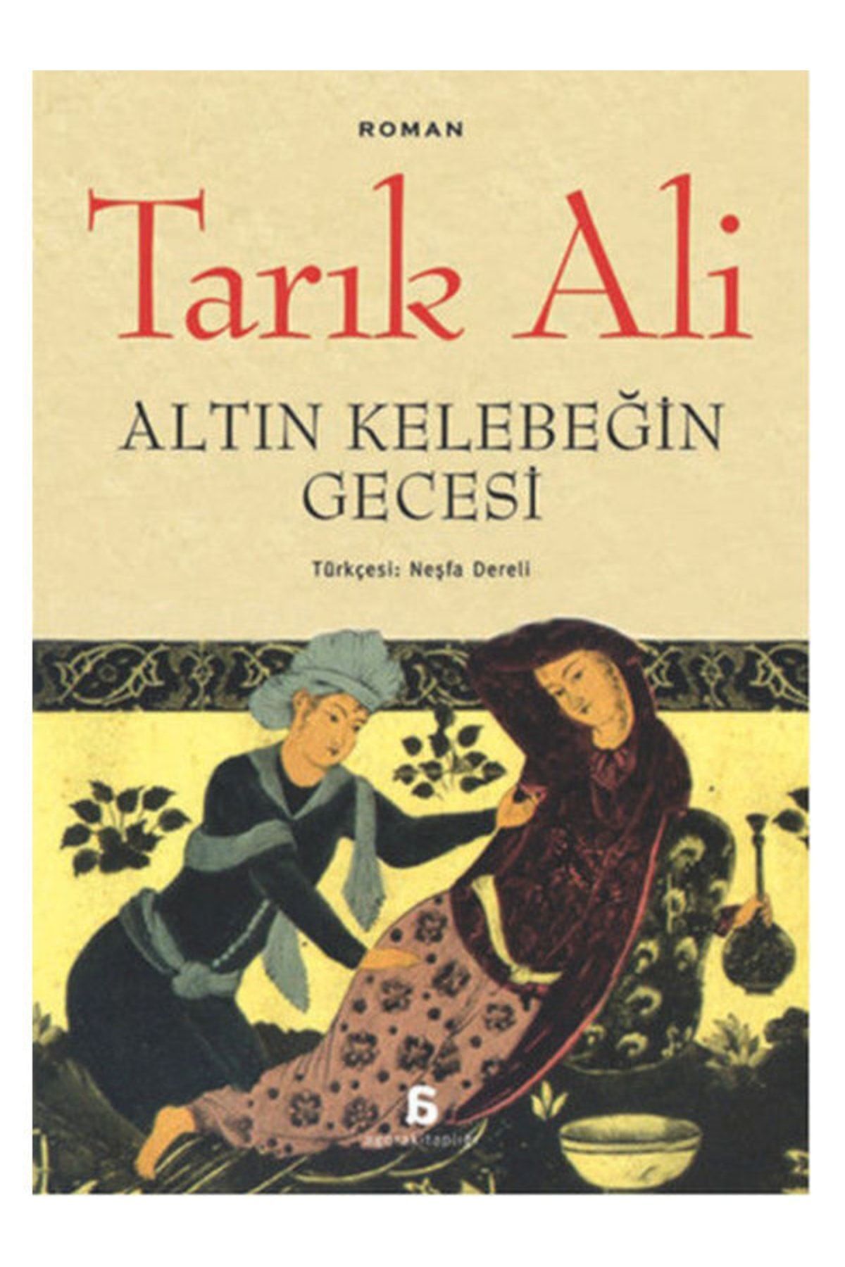Agora Kitaplığı Altın Kelebeğin Gecesi Tarık Ali