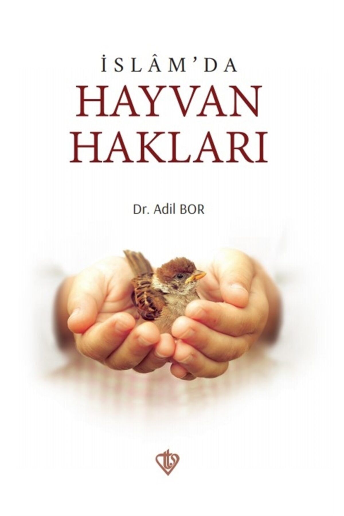 Türkiye Diyanet Vakfı Yayınları Islam’da Hayvan Hakları