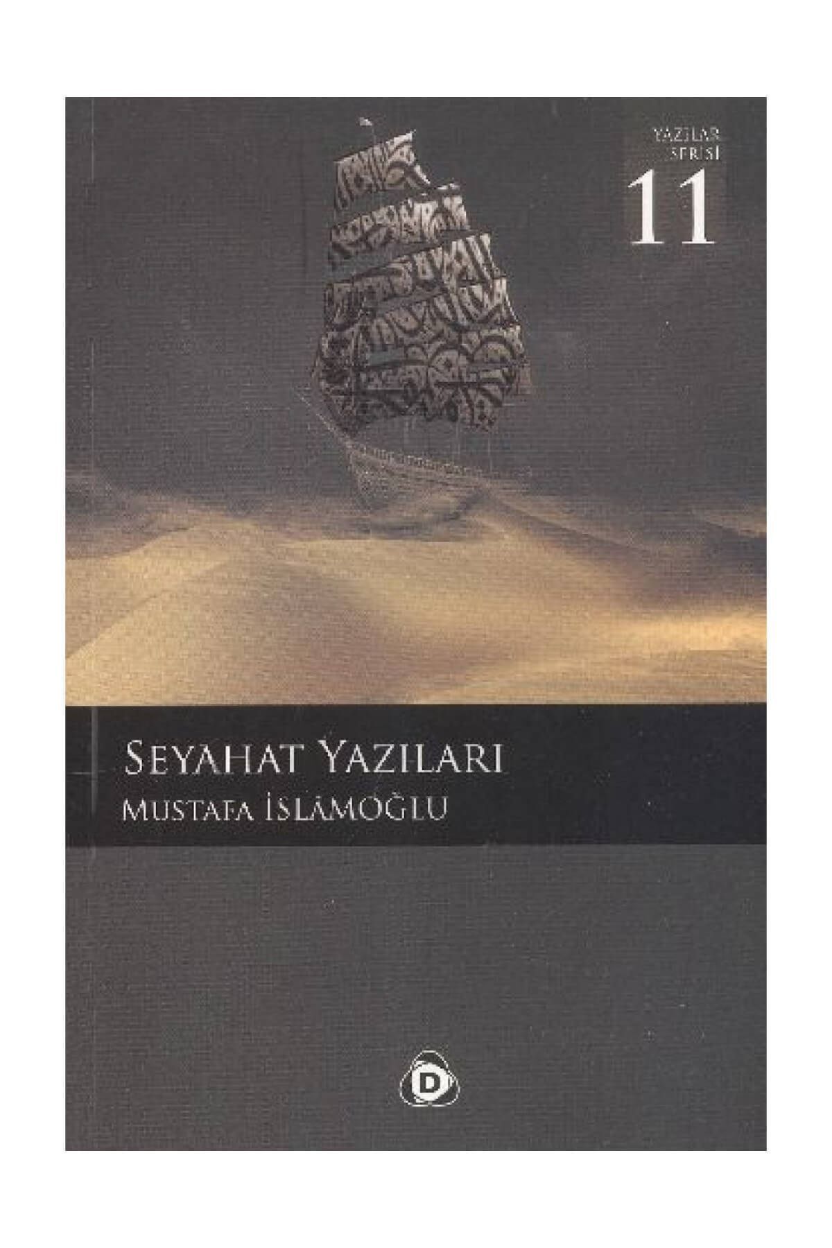 Düşün Yayıncılık Seyahat Yazıları - Mustafa İslamoğlu 9786054195923