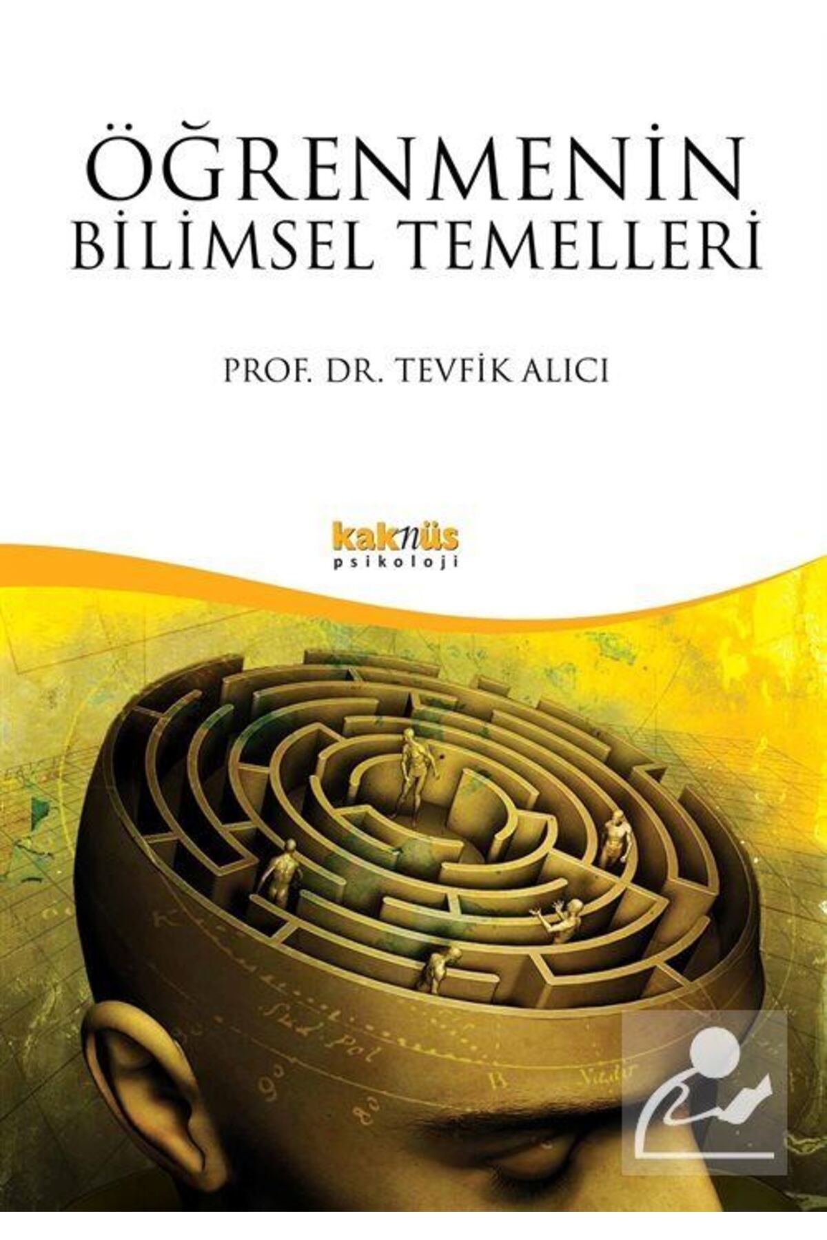 Kaknüs Yayınları - Ders Kitapları Öğrenmenin Bilimsel Temelleri