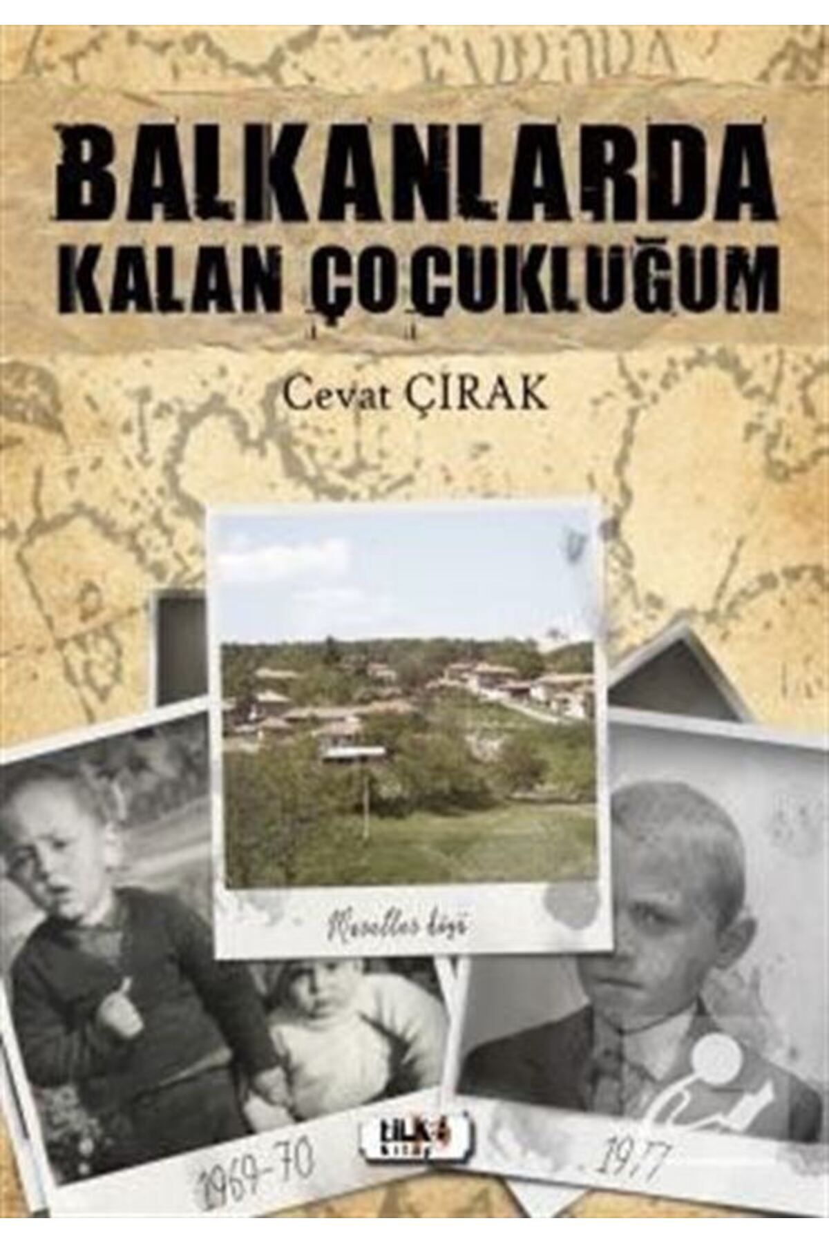 Tilki Kitap Balkanlarda Kalan Çocukluğum