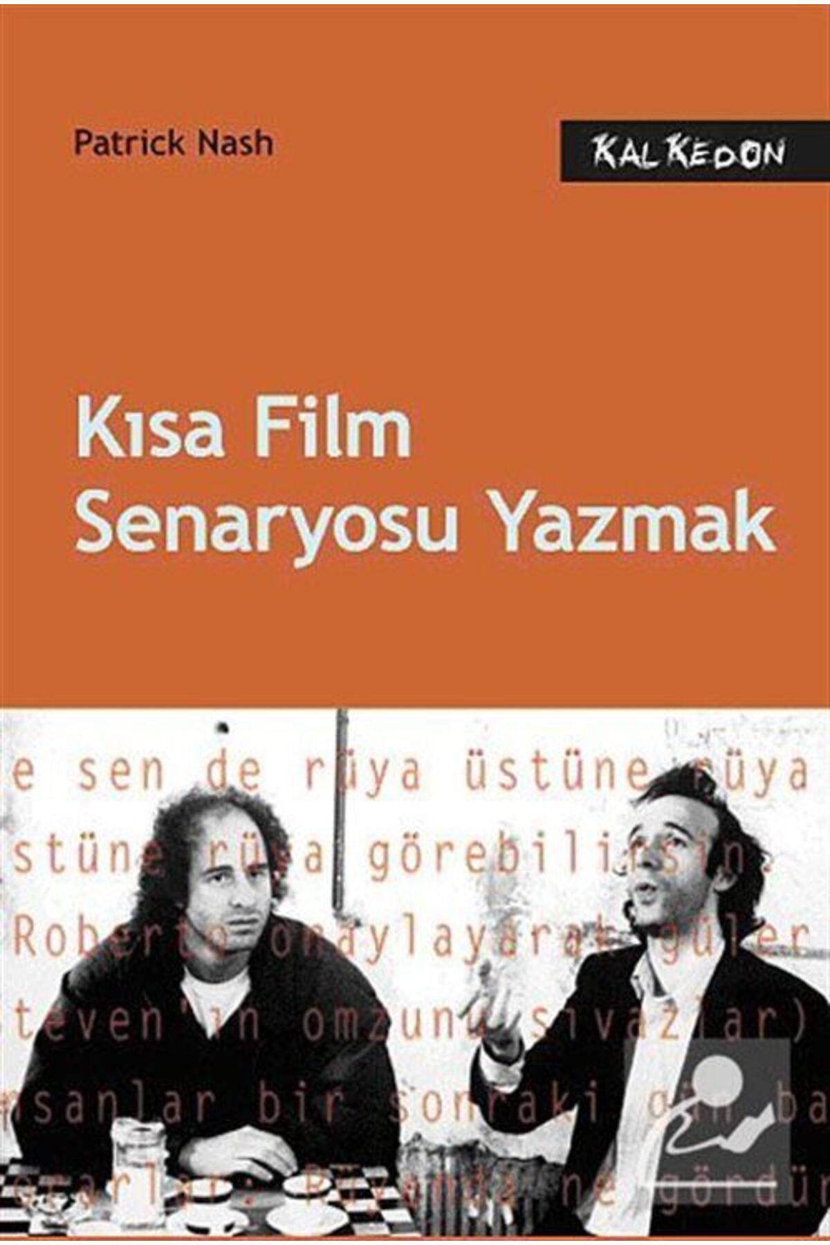 Kalkedon Yayınları Kısa Film Senaryosu Yazmak