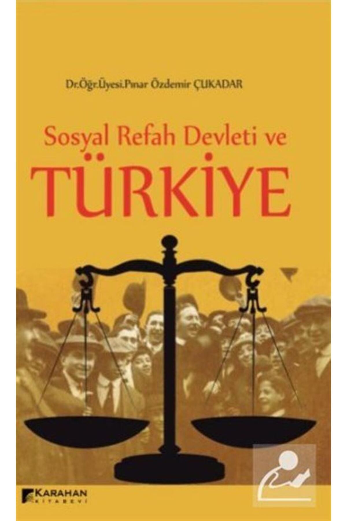 Karahan Kitabevi Sosyal Refah Devleti Ve Türkiye