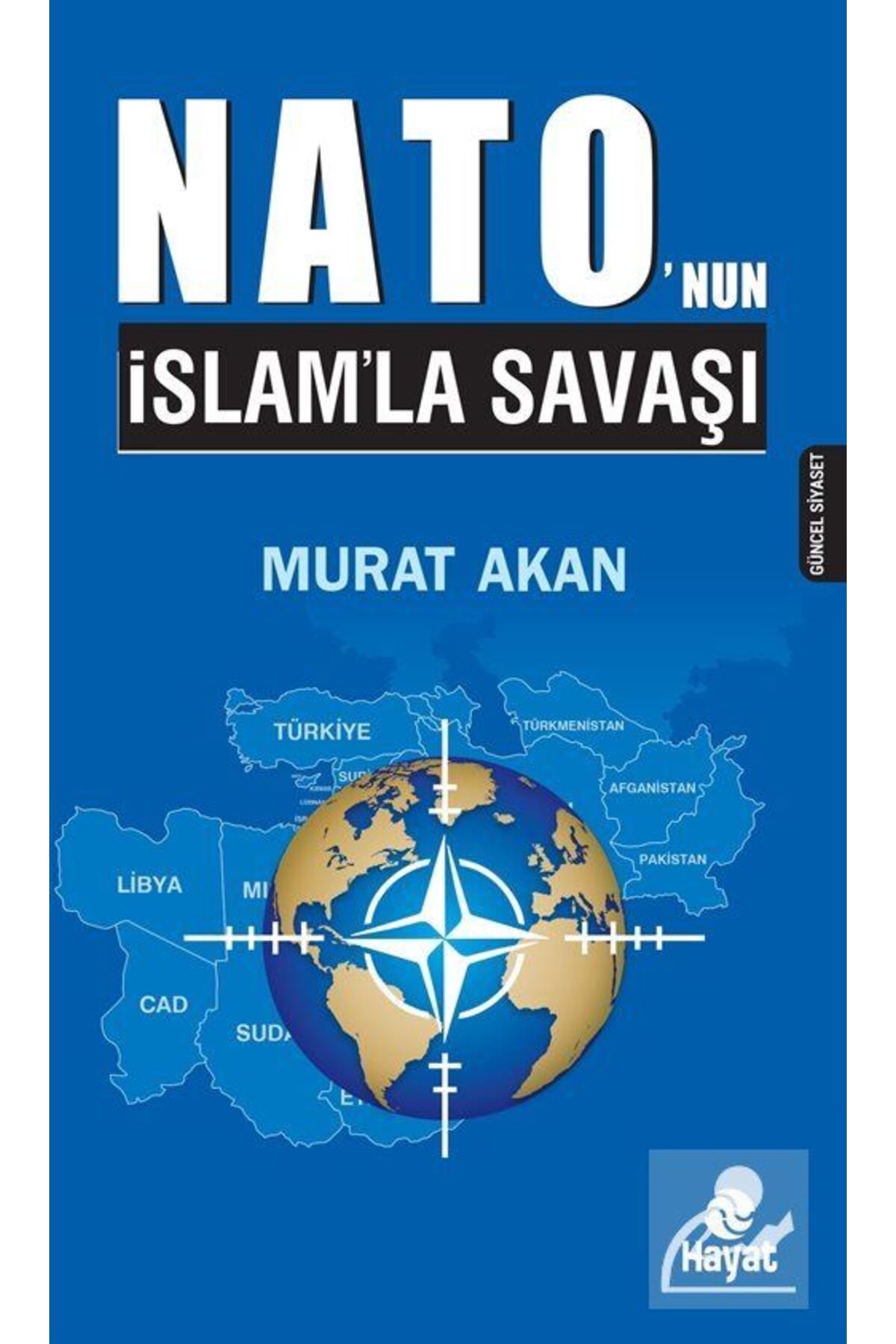 Hayat Yayınları Nato'nun Islam'la Savaşı