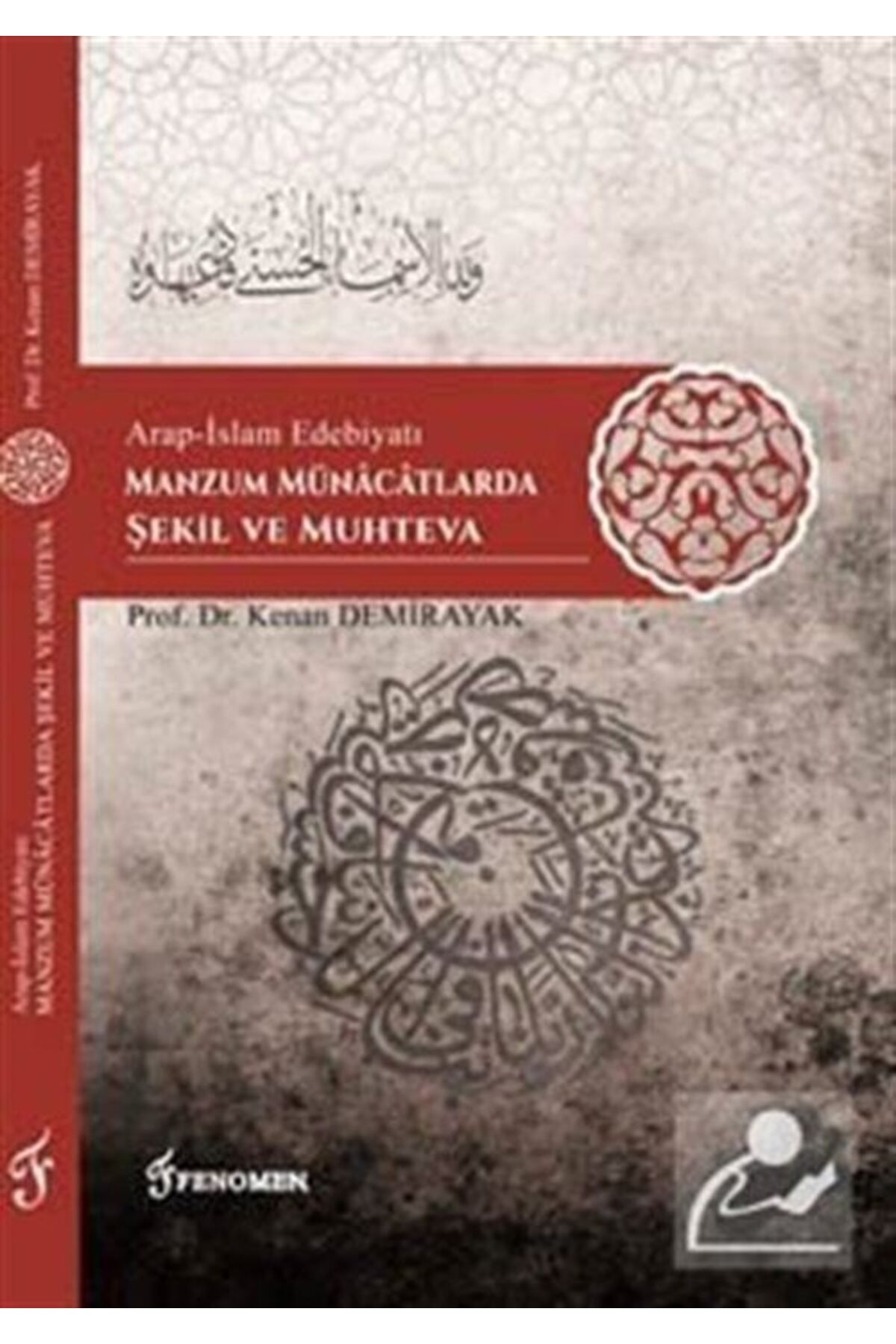 Fenomen Yayıncılık Arap-islam Edebiyatı Manzum Münacatlarda Şekil Ve Muhteva