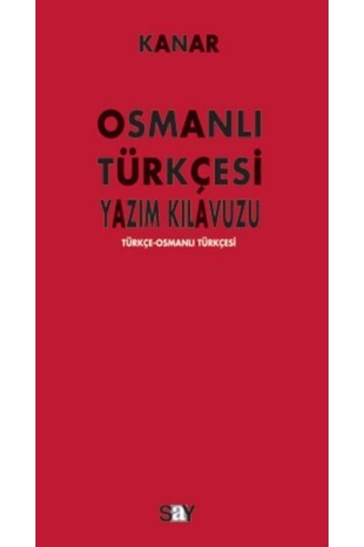 Say Yayınları Osmanlı Türkçesi Yazım Kılavuzu