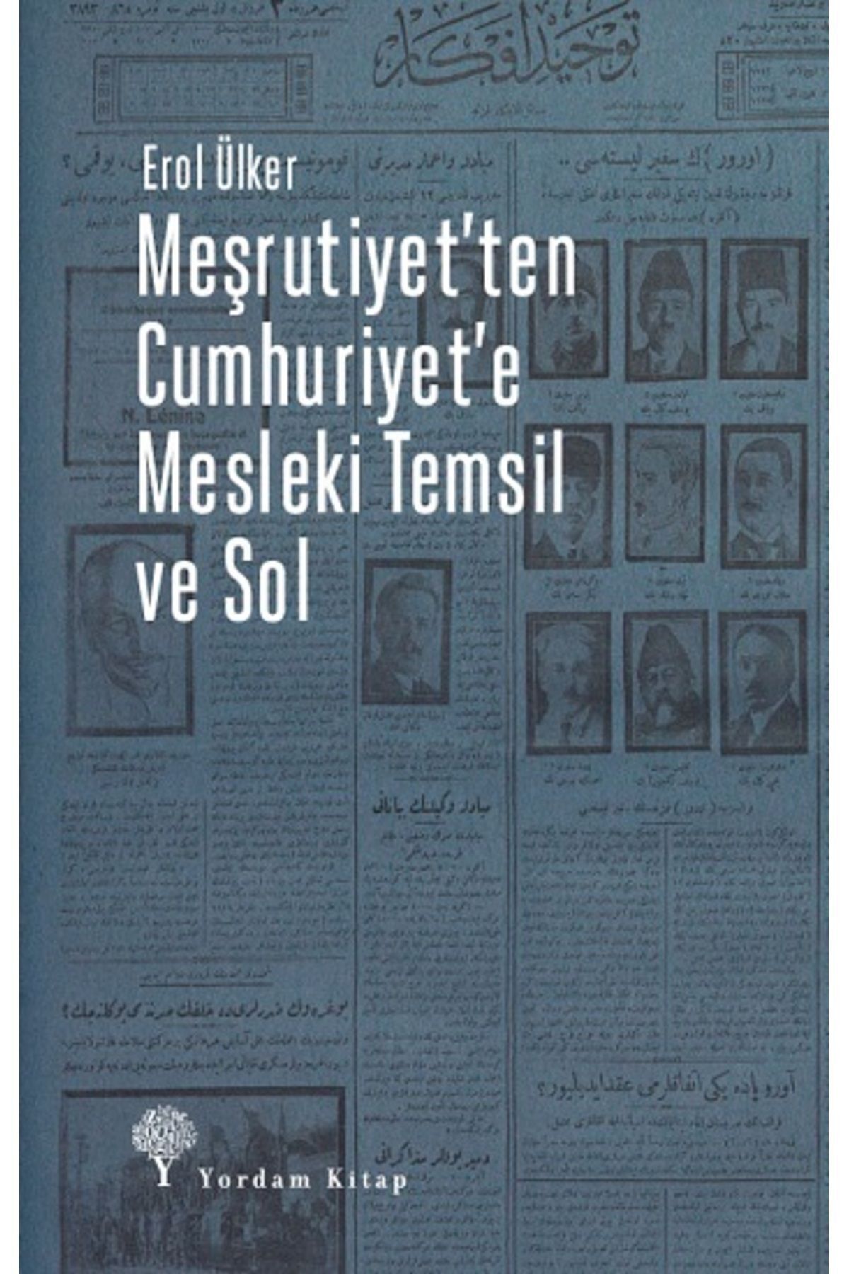 Genel Markalar Meşrutiyet'ten Cumhuriyet'e Mesleki Temsil Ve Sol