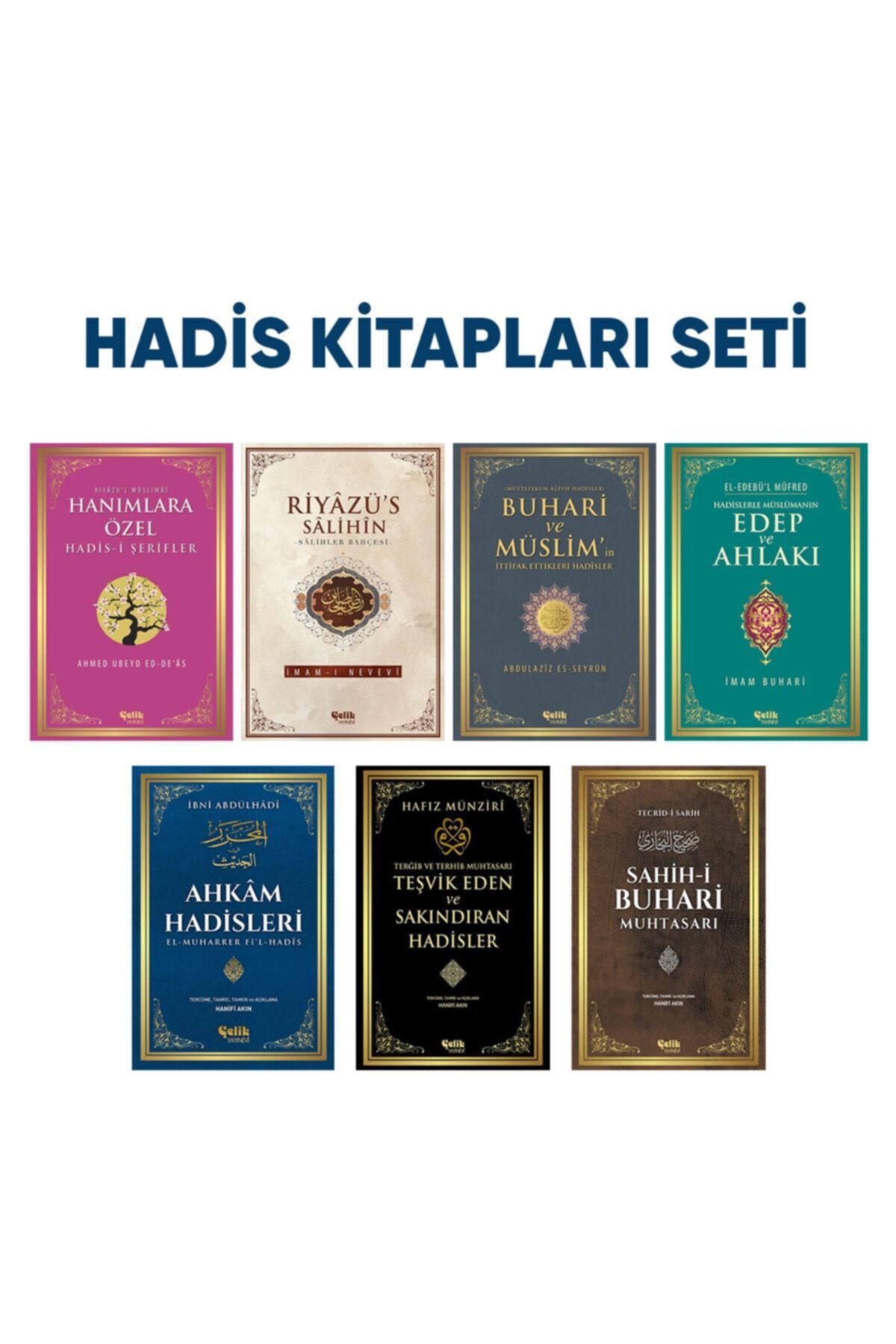 Çelik Yayınevi 7 Hadis Kitapları Seti • Ahkam Hadisleri, Buhari Ve Müslim, Hanımlara Özel Hadisi