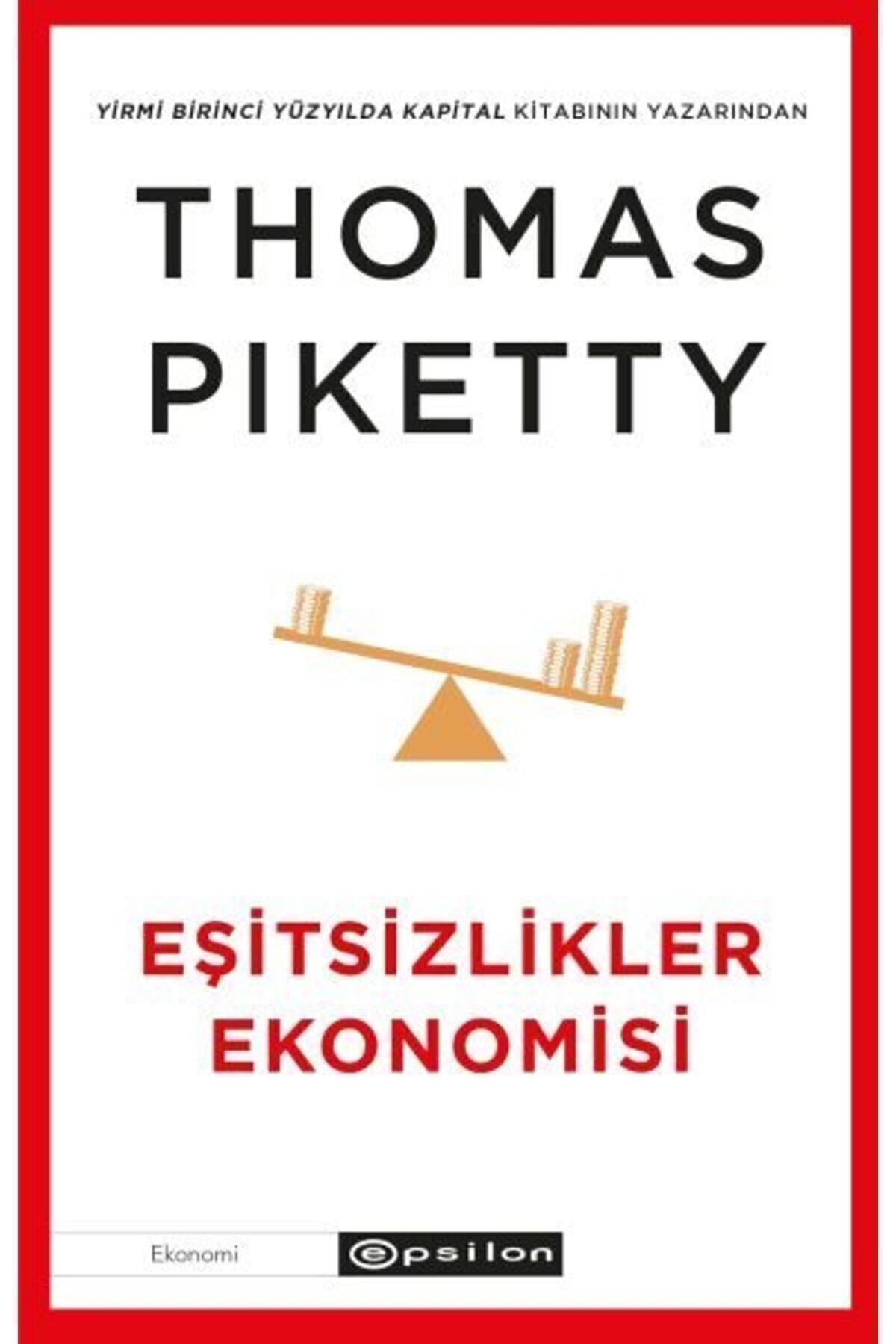 Epsilon Yayınevi Eşitsizlikler Ekonomisi Thomas Piketty