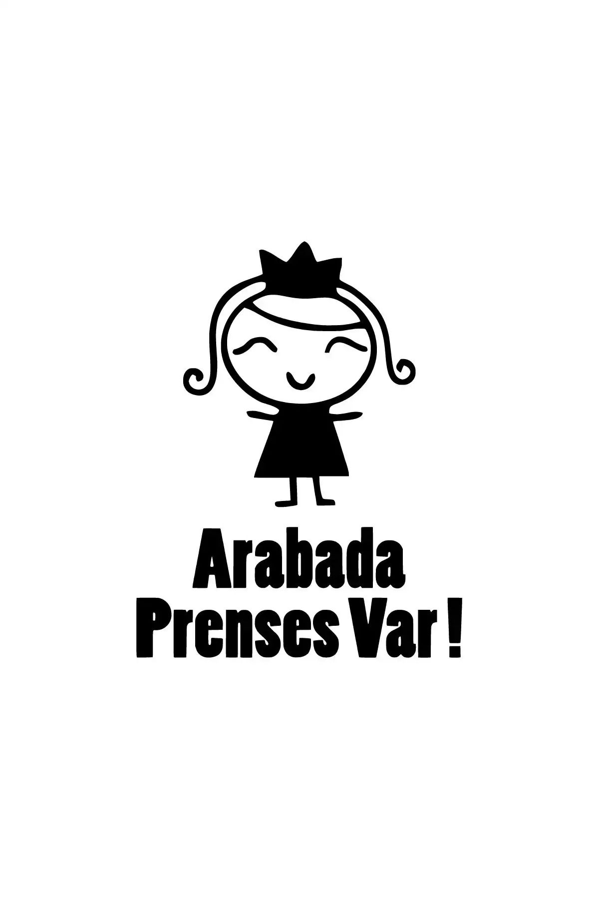 needesen Arabada Prenses Var Oto özel yeni sticker Siyah 15 x 19 cm
