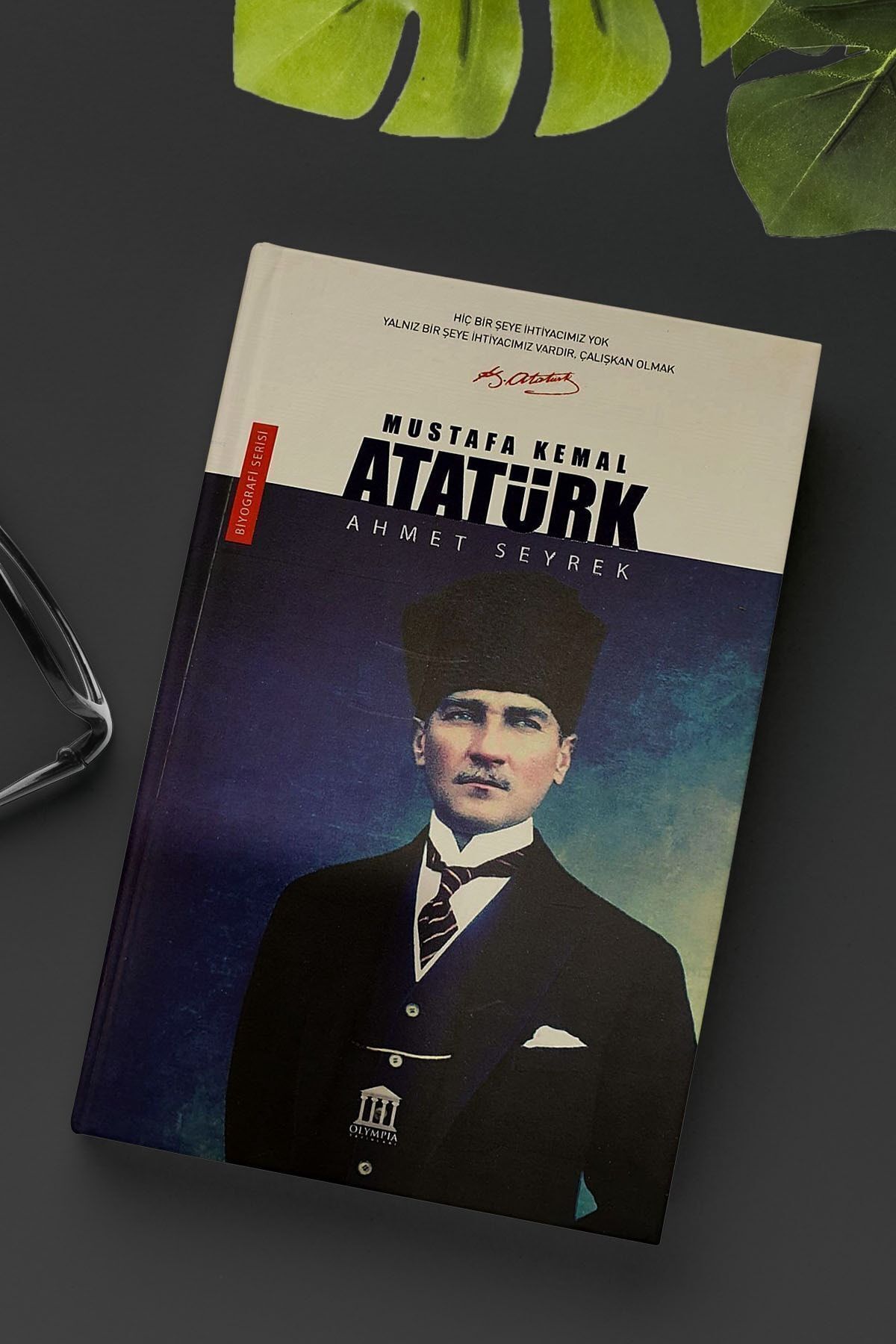 Olympia Yayınları Mustafa Kemal Atatürk - Ahmet Seyrek