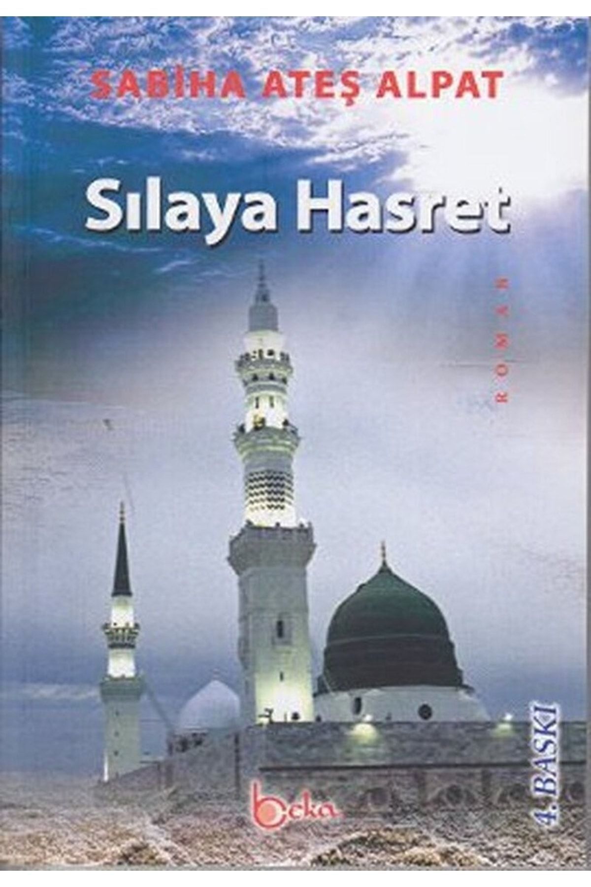 Beka Yayınları Sılaya Hasret / Sabiha Ateş Alpat / / 9786054041558