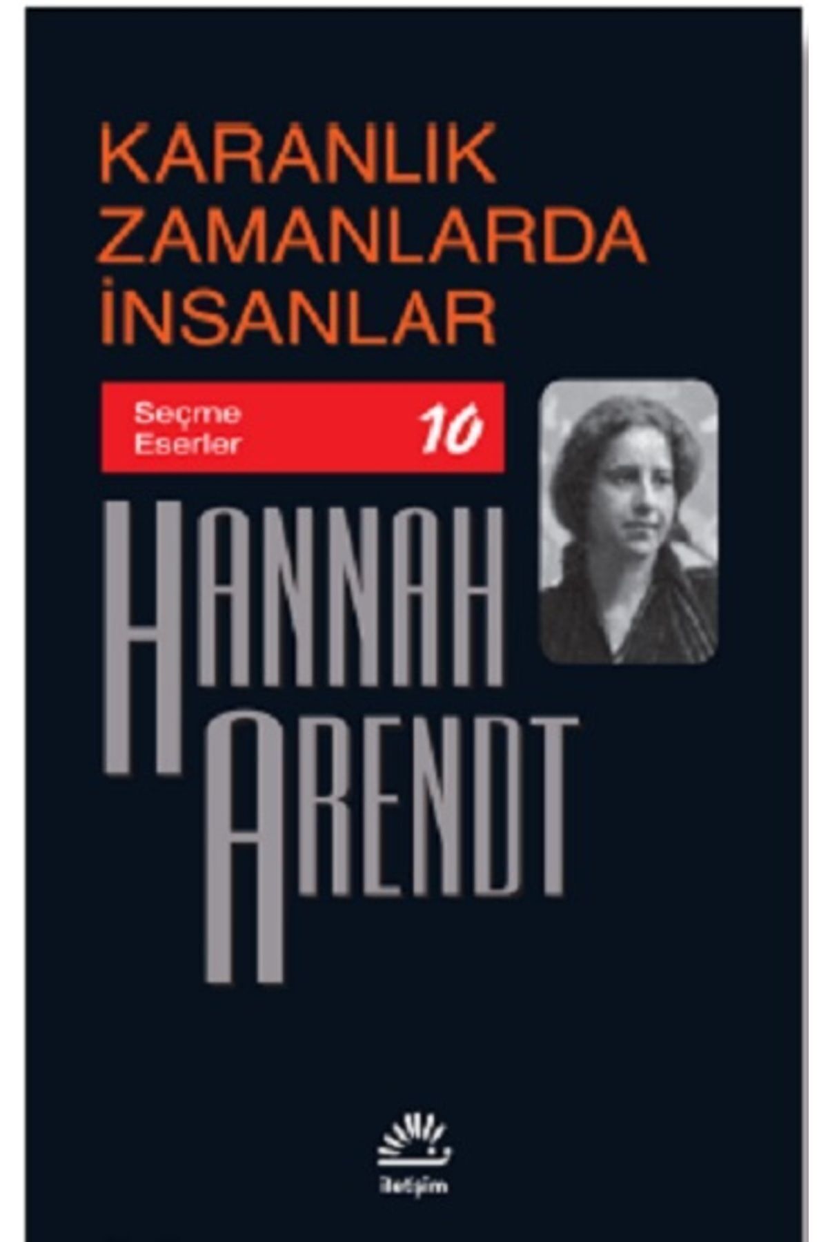 İletişim Yayınları Karanlık Zamanlarda Insanlar