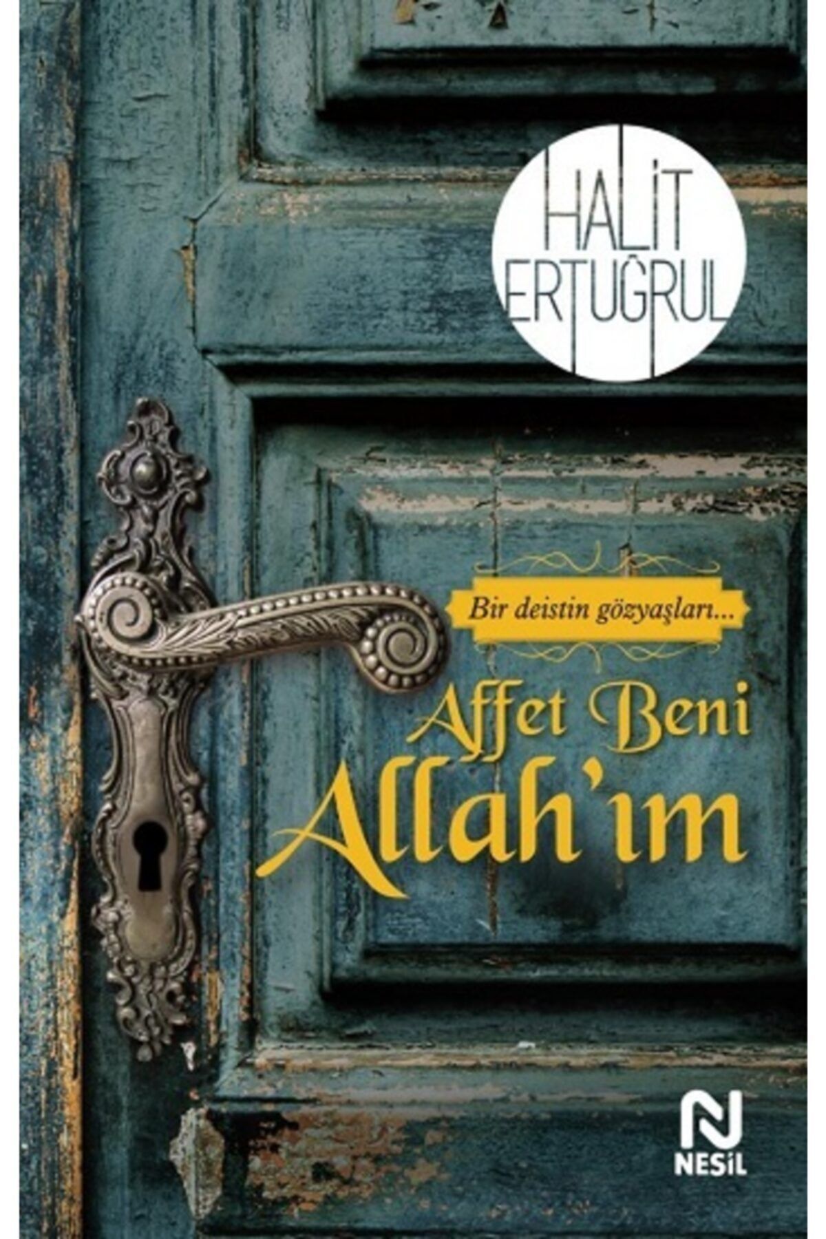 Nesil Yayınları Affet Beni Allah'ım Halit Ertuğrul Nesil Yay.