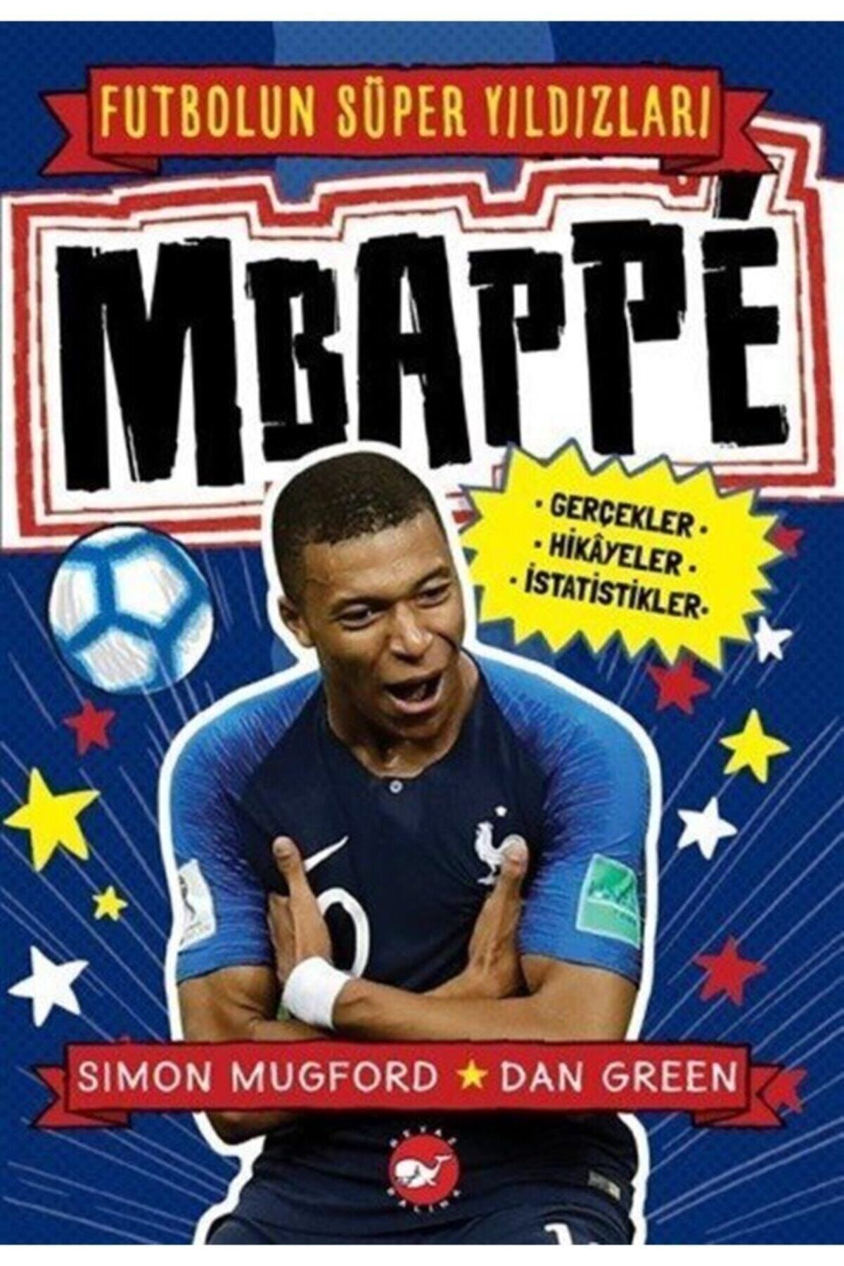 Beyaz Balina Yayınları Mbappe / Futbolun Süper Yıldızları