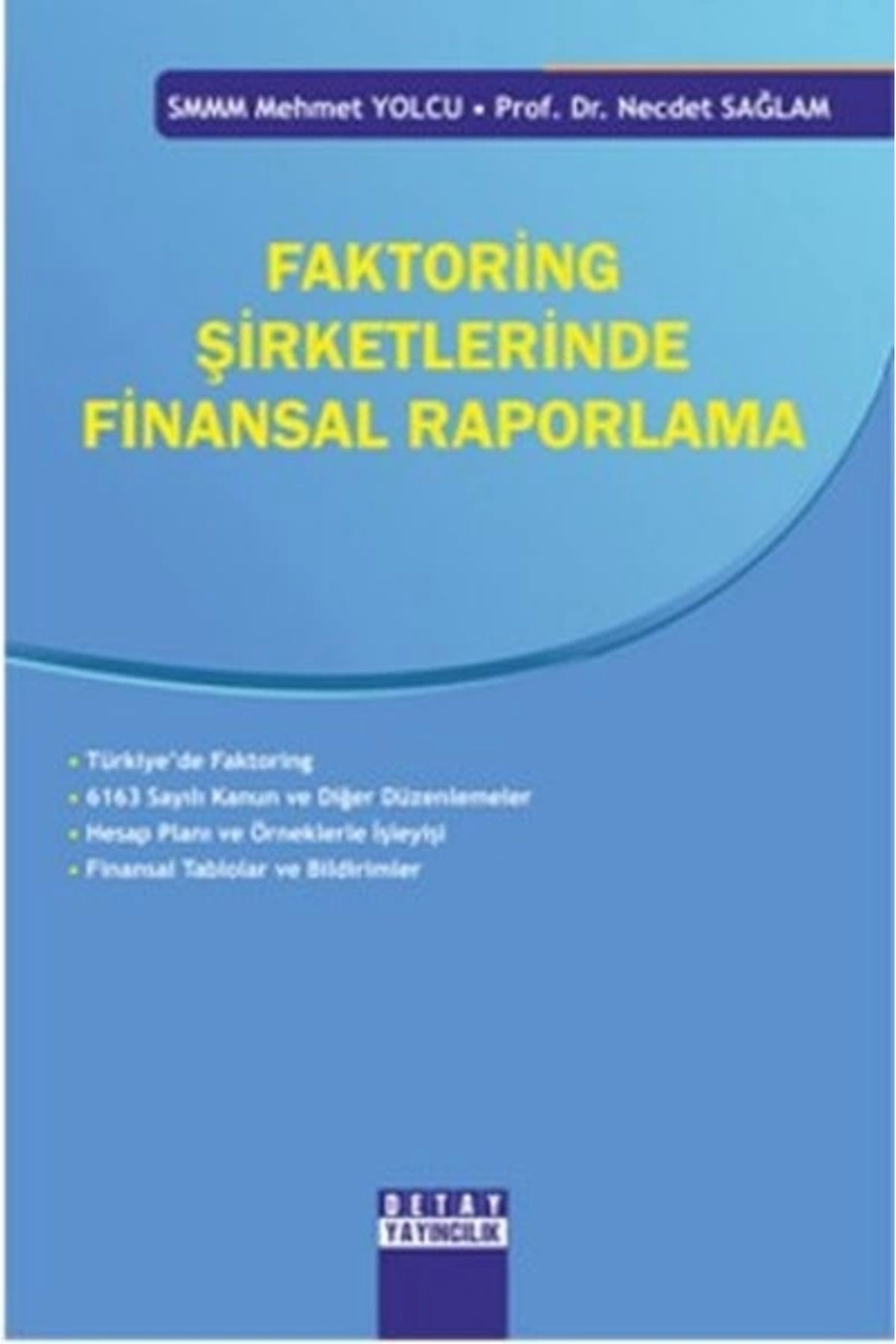 Genel Markalar Faktoring Şirketlerinde Finansal Raporlama