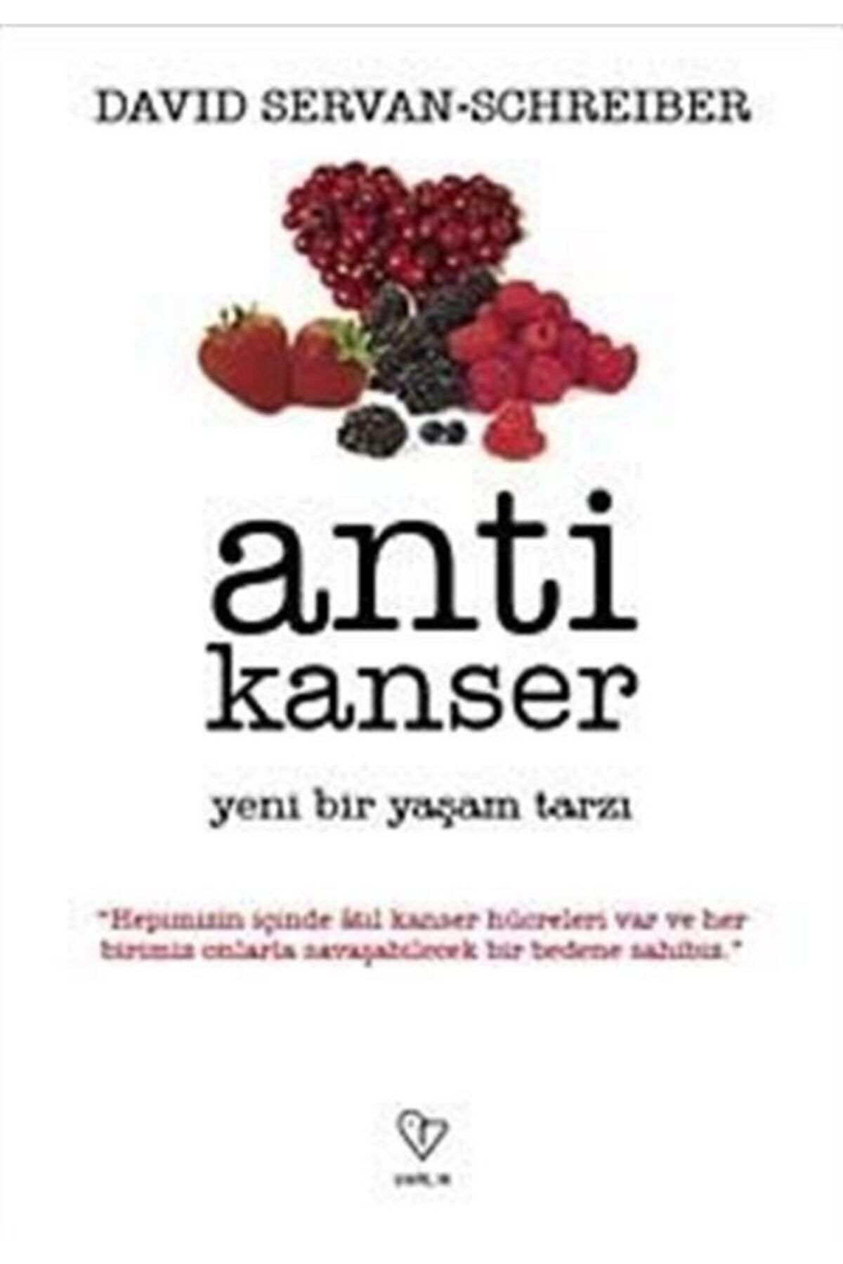 Varlık Yayınları Anti Kanser & Yeni Bir Yaşam Tarzı