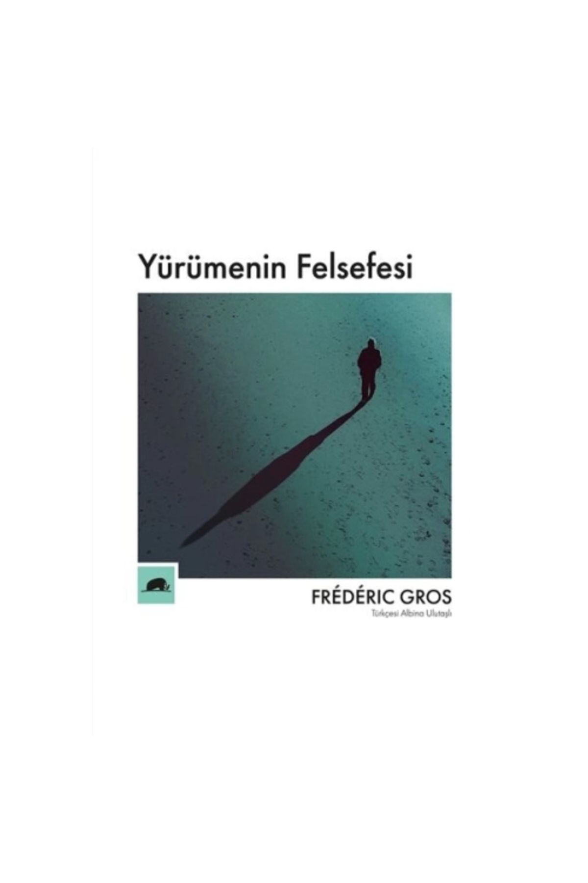 Kolektif Kitap Yürümenin Felsefesi