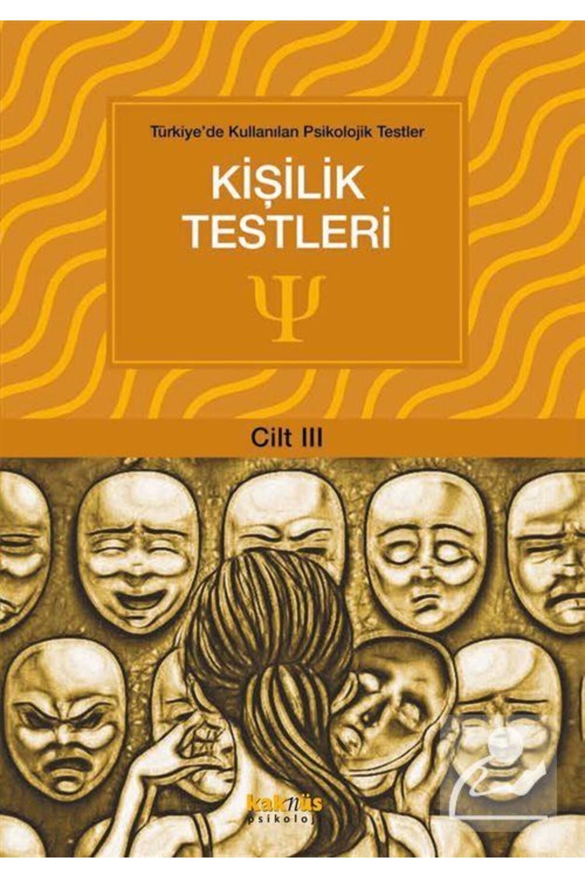 Kaknüs Yayınları - Ders Kitapları Kişilik Testleri / Türkiye'de Kullanılan Psikolojik Testler 3