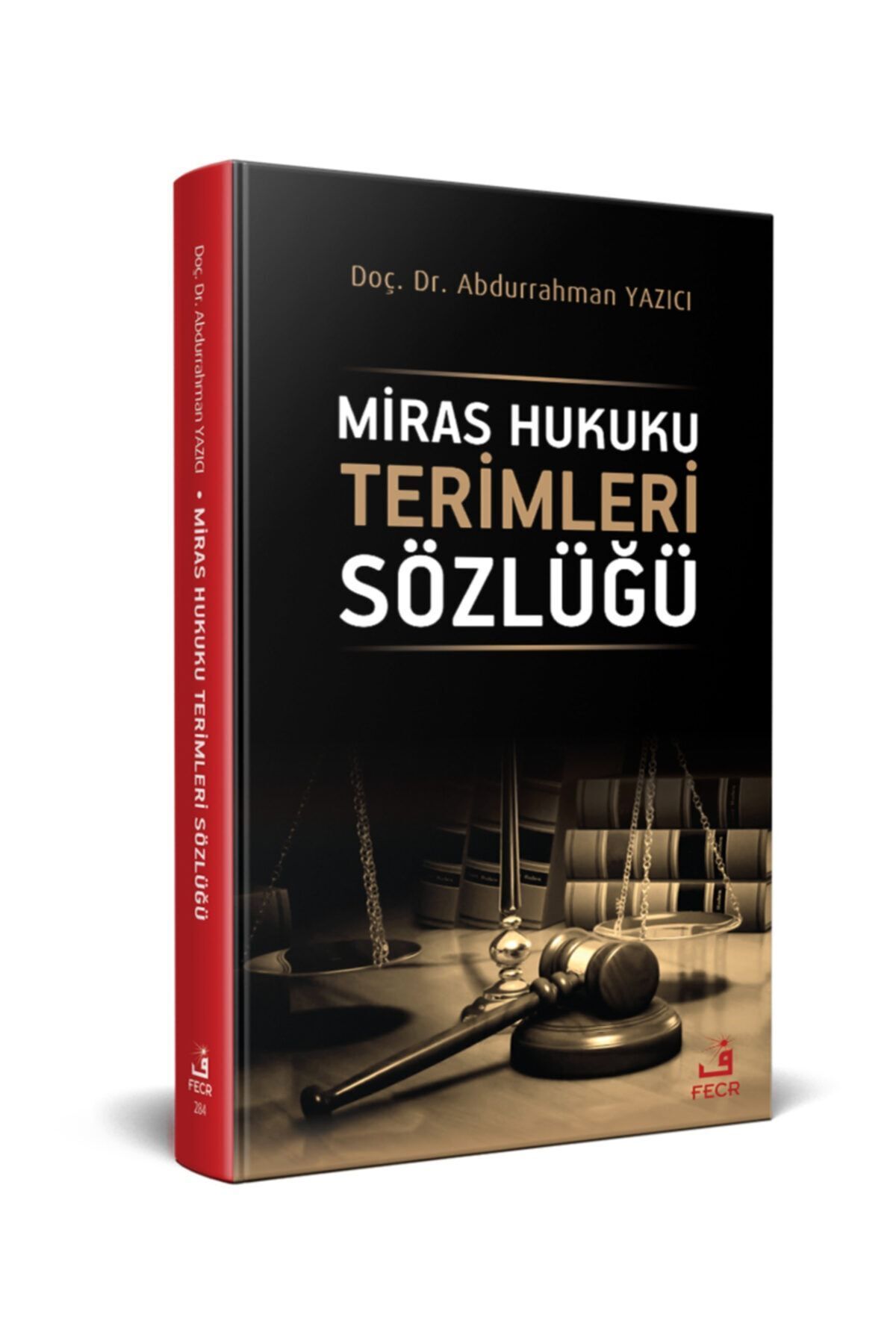 Fecr Yayınevi Miras Hukuku Terimleri Sözlüğü - Abdurrahman Yazıcı