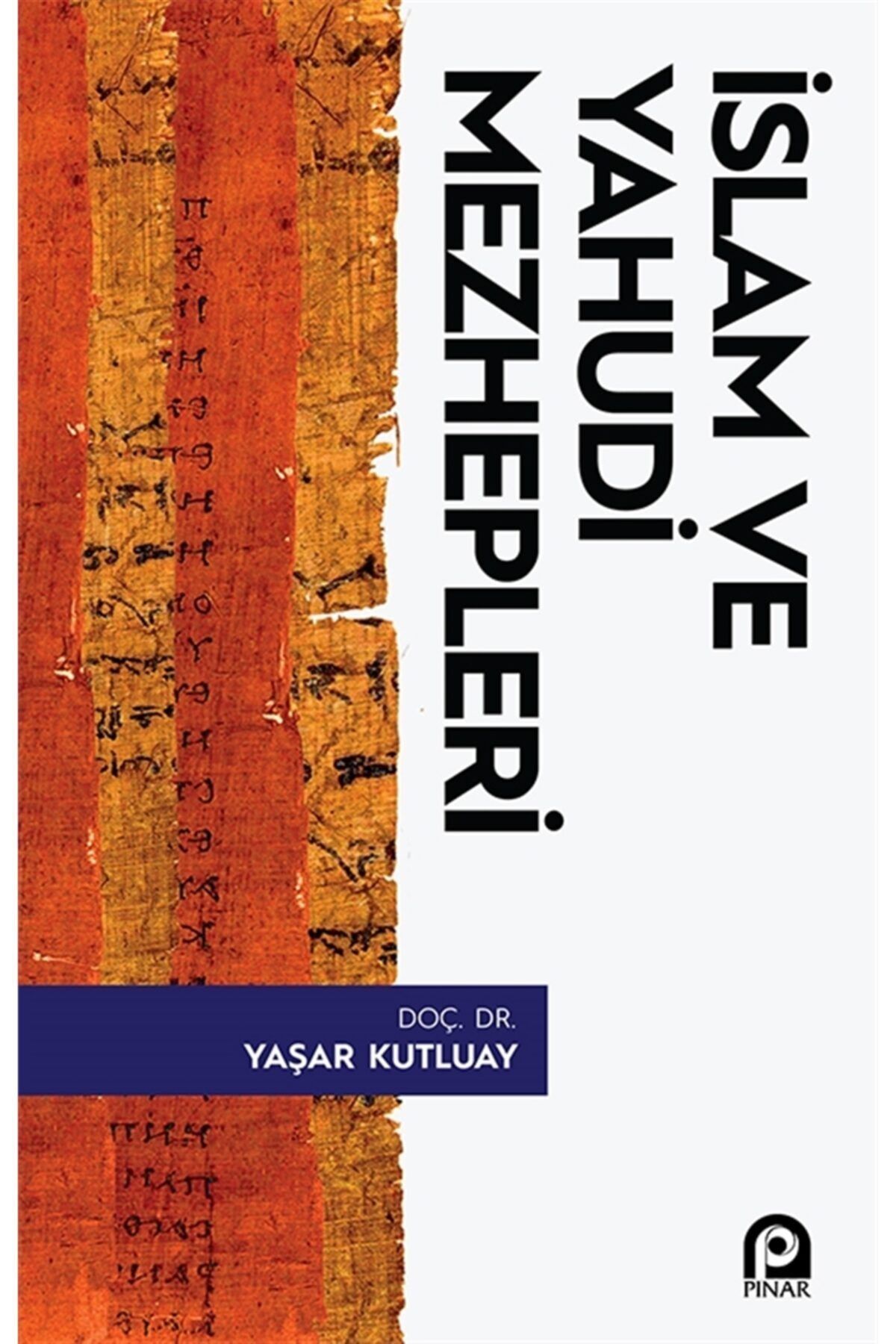 Genel Markalar Islam Ve Yahudi Mezhepleri Yaşar Kutluay