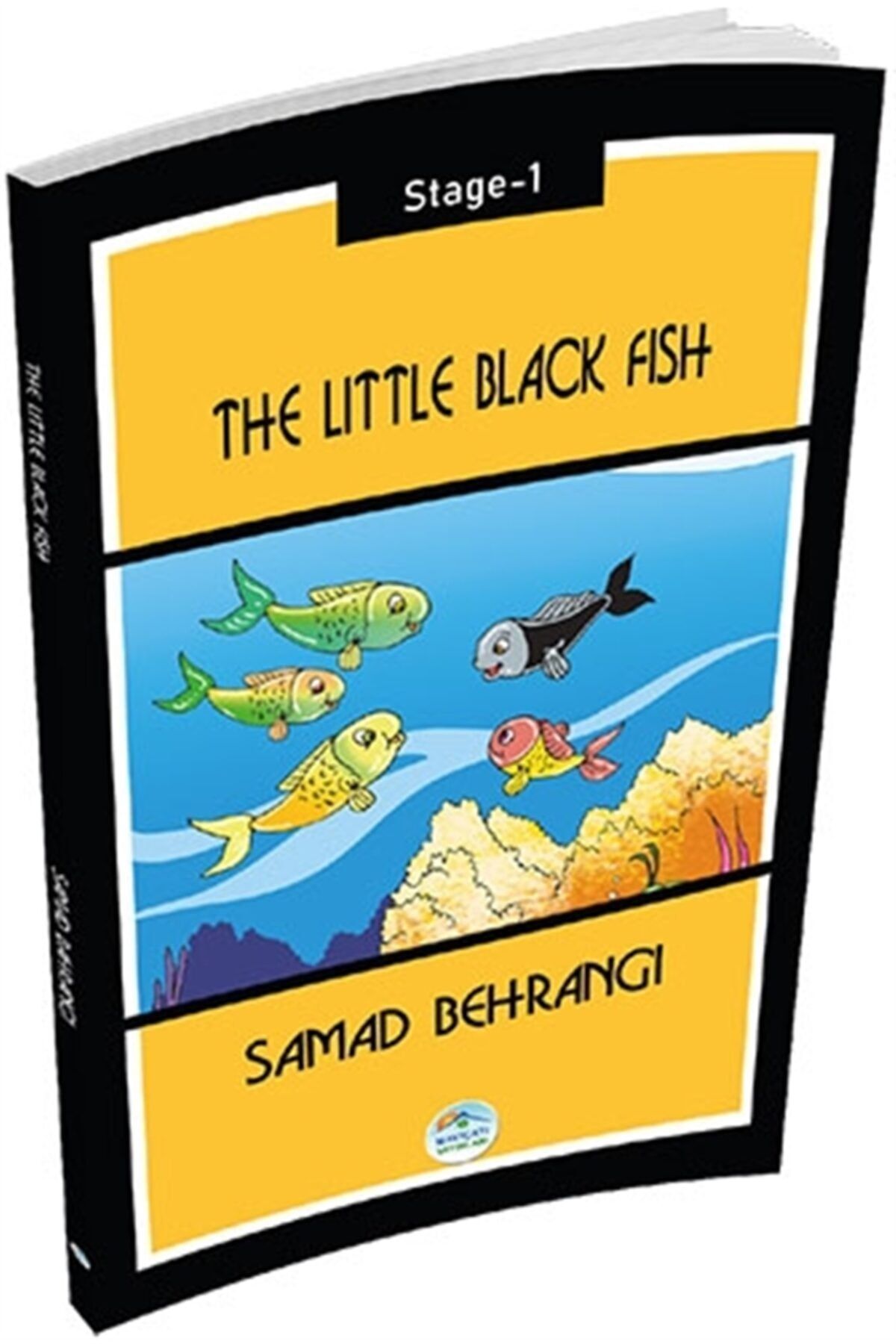 Mavi Çatı Yayınları The Little Black Fish Samad Bahrangi Stage 1