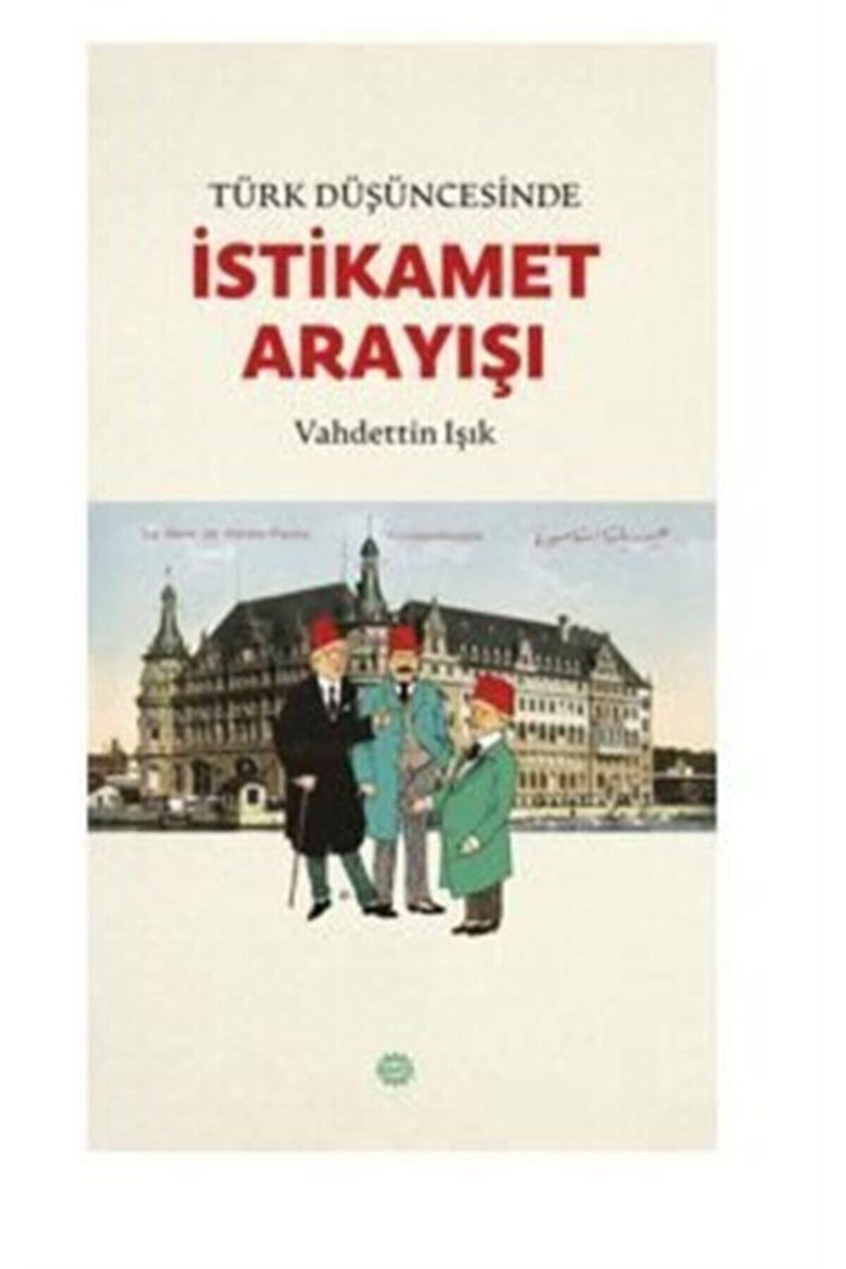 Mahya Yayınları Türk Düşüncesinde Istikamet Arayışı