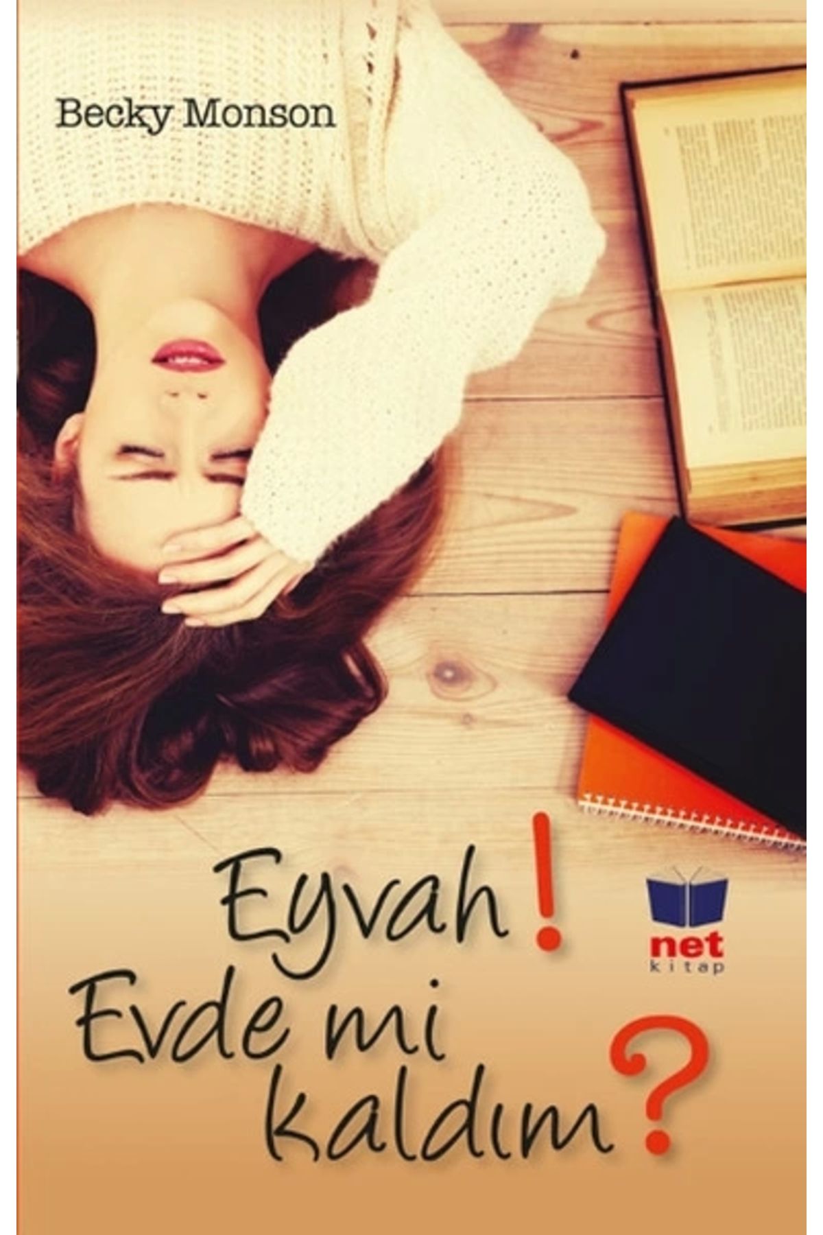 Net Kitap Eyvah! Evde Mi Kaldım?