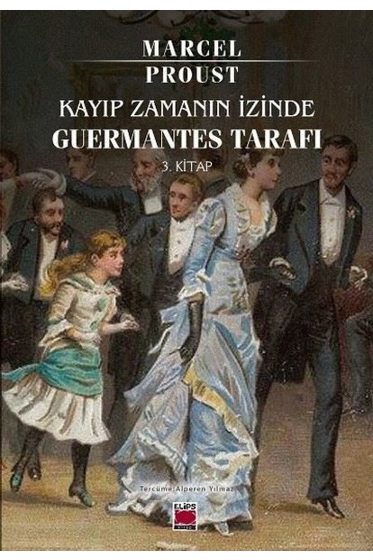 Genel Markalar Kayıp Zamanın Izinde -guermantes Tarafı 3. Kitap