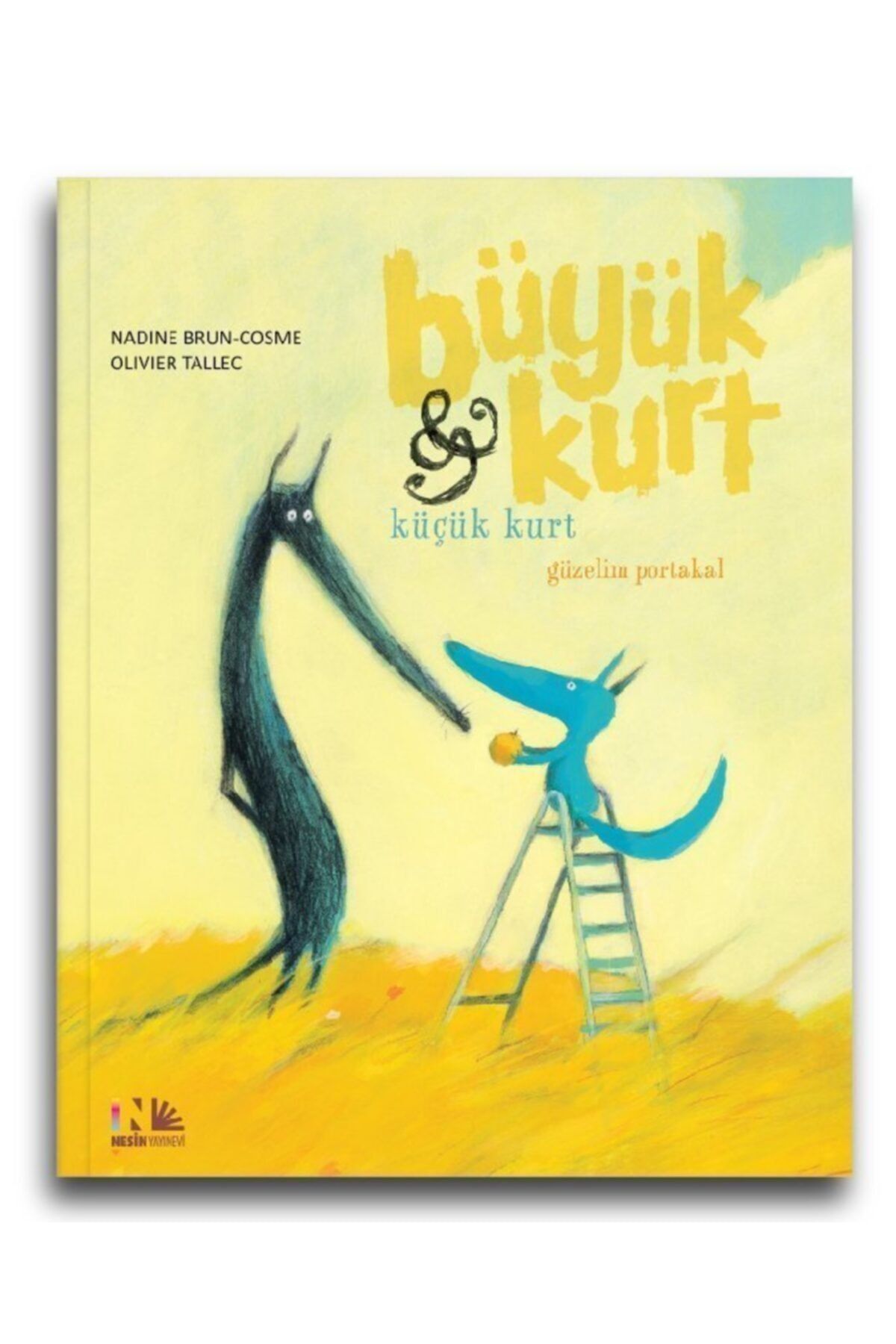 Nesin Yayınevi Güzelim Portakal-büyük Kurt Ve Küçük Kurt - Nadine Brun-cosme