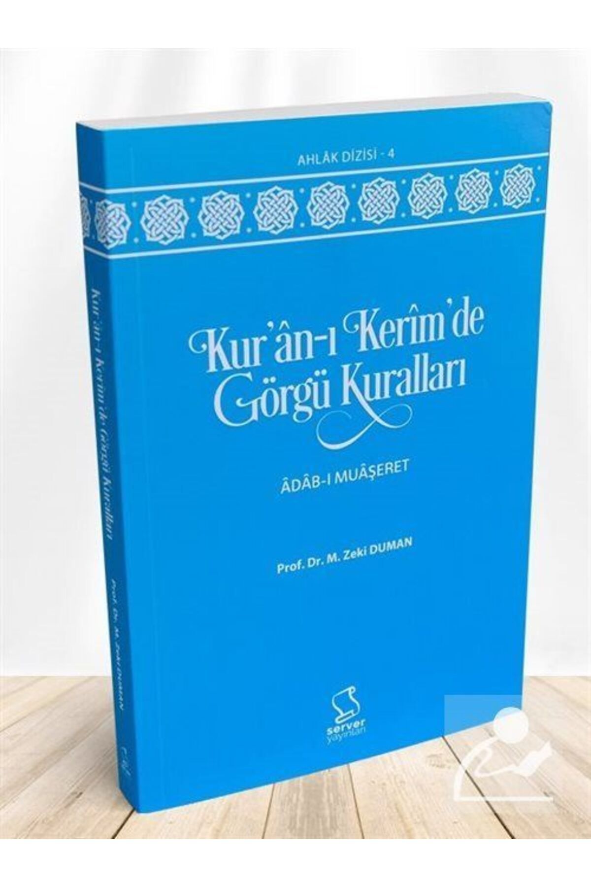Server Yayınları Kur'an-ı Kerim'de Görgü Kuralları Adabı Muaşeret