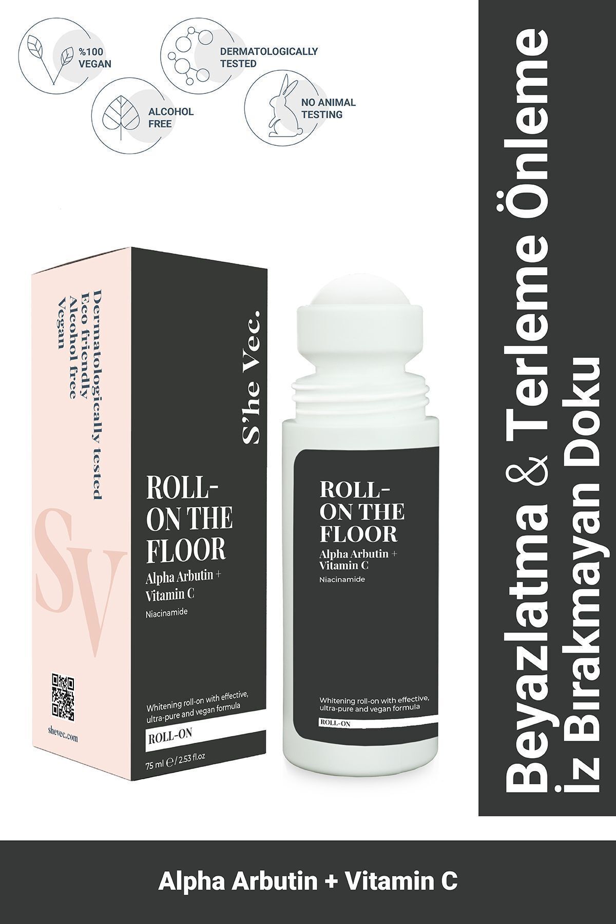 SHE VEC ROLL ON THE FLOOR - Terleme Önleyici Beyazlatma Etkili İz Bırakmayan Antiperspirant Roll-On (75ml)