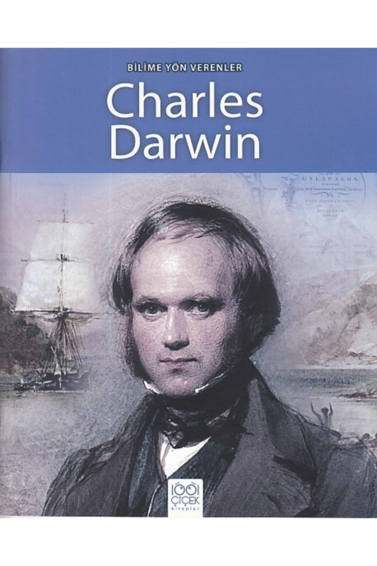 1001 Çiçek Kitaplar Bilime Yön Verenler Charles Darwin