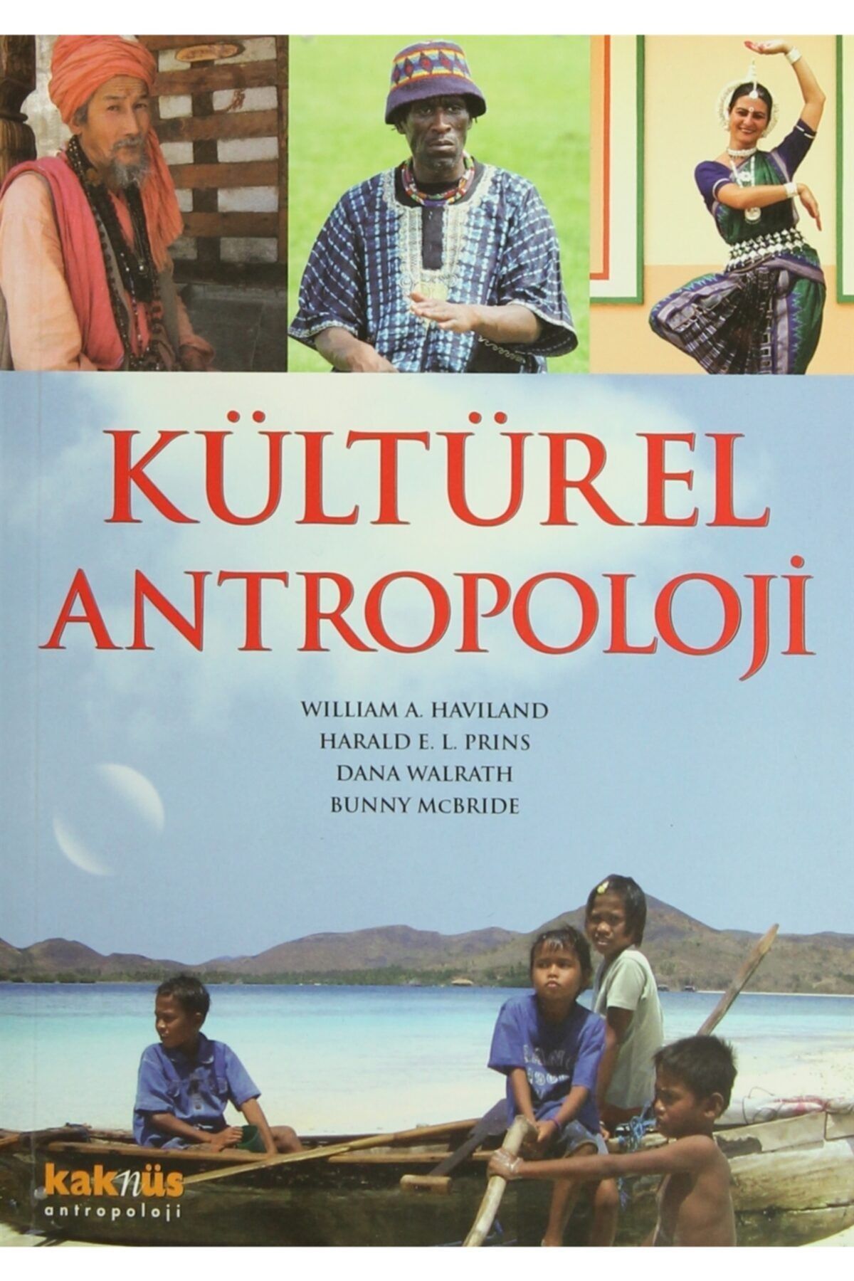 Kaknüs Yayınları - Ders Kitapları Kültürel Antropoloji - William A. Haviland 9789756698358