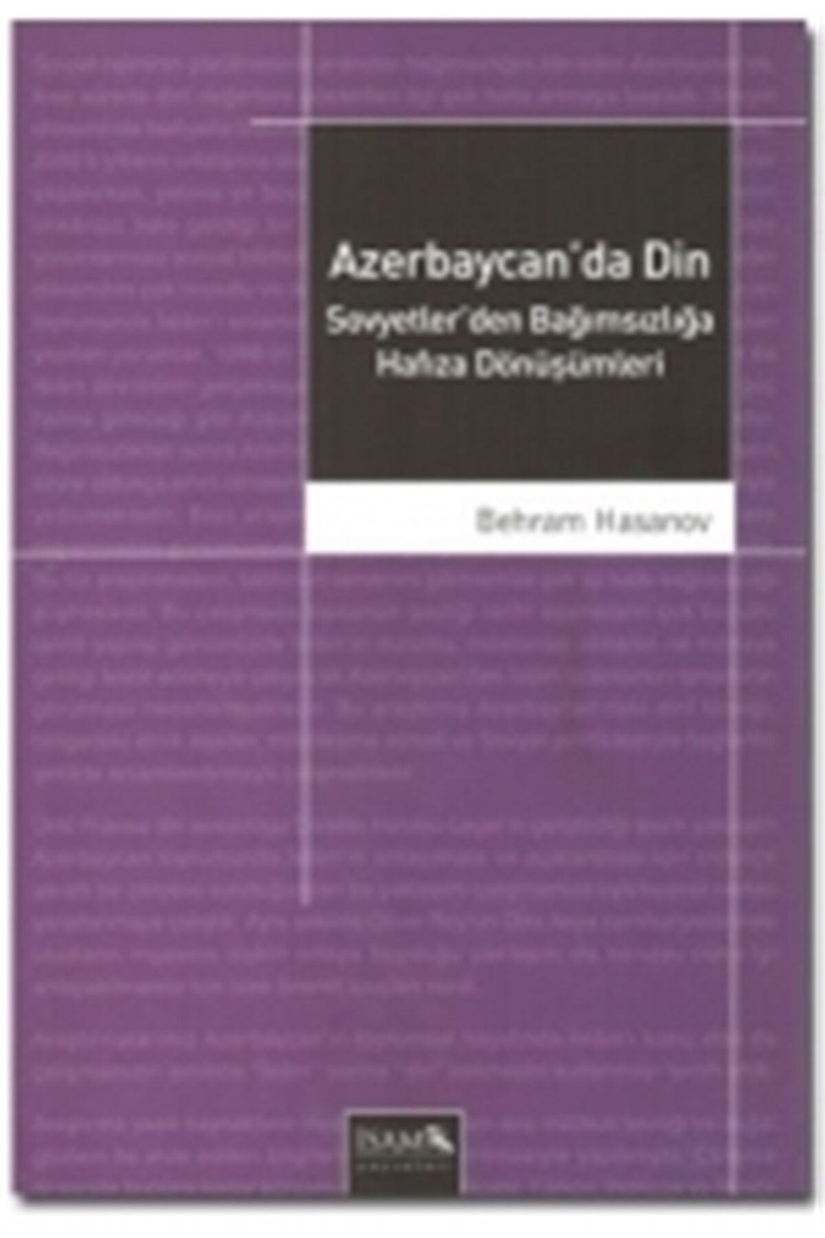 İsam Yayınları Azerbaycan'da Din - Behram Hasanov 9786055586416